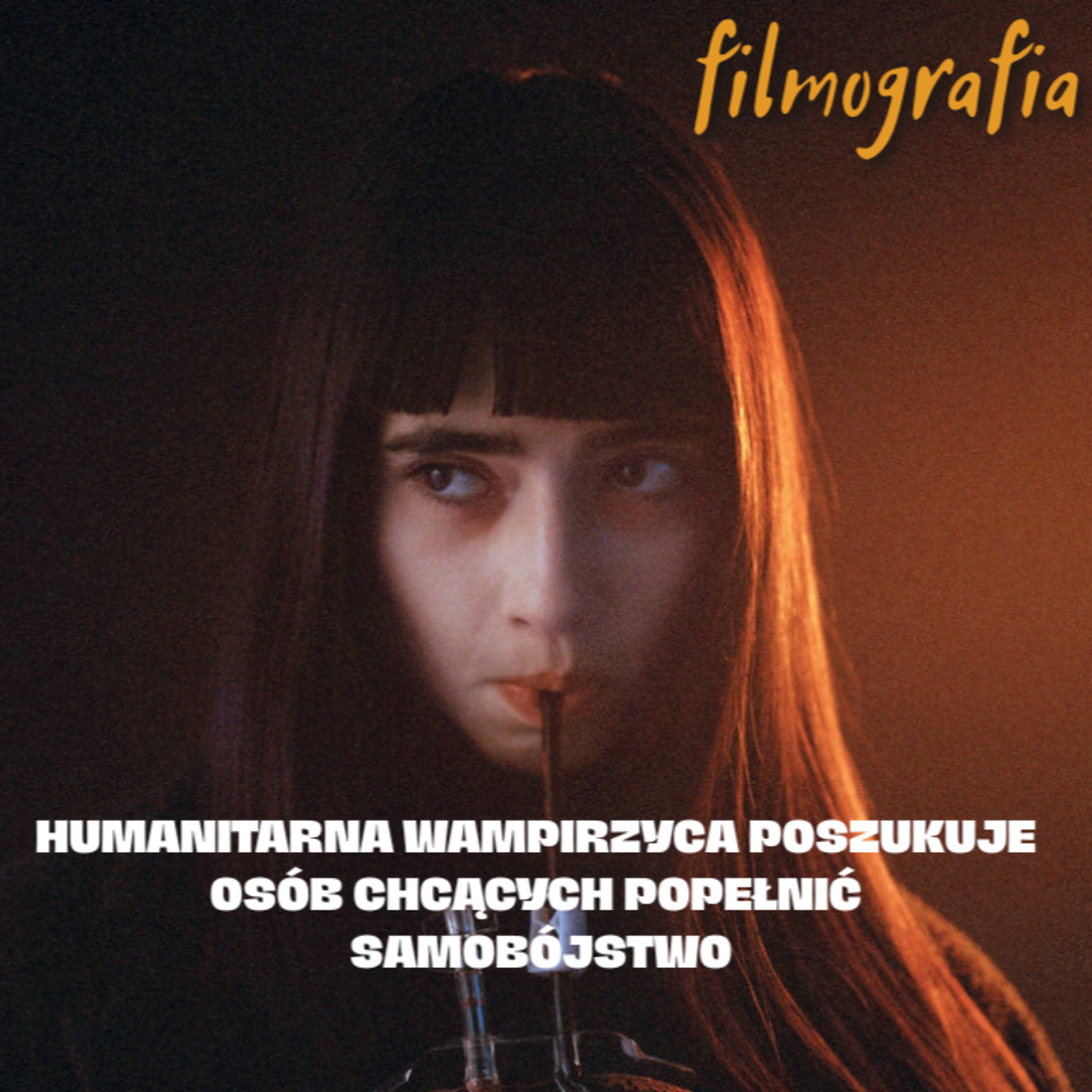 #26 "Humanitarna wampirzyca poszukuje osób chcących popełnić samobójstwo" reż. Ariane Louis-Seize czyli kiełkujący kieł episode artwork
