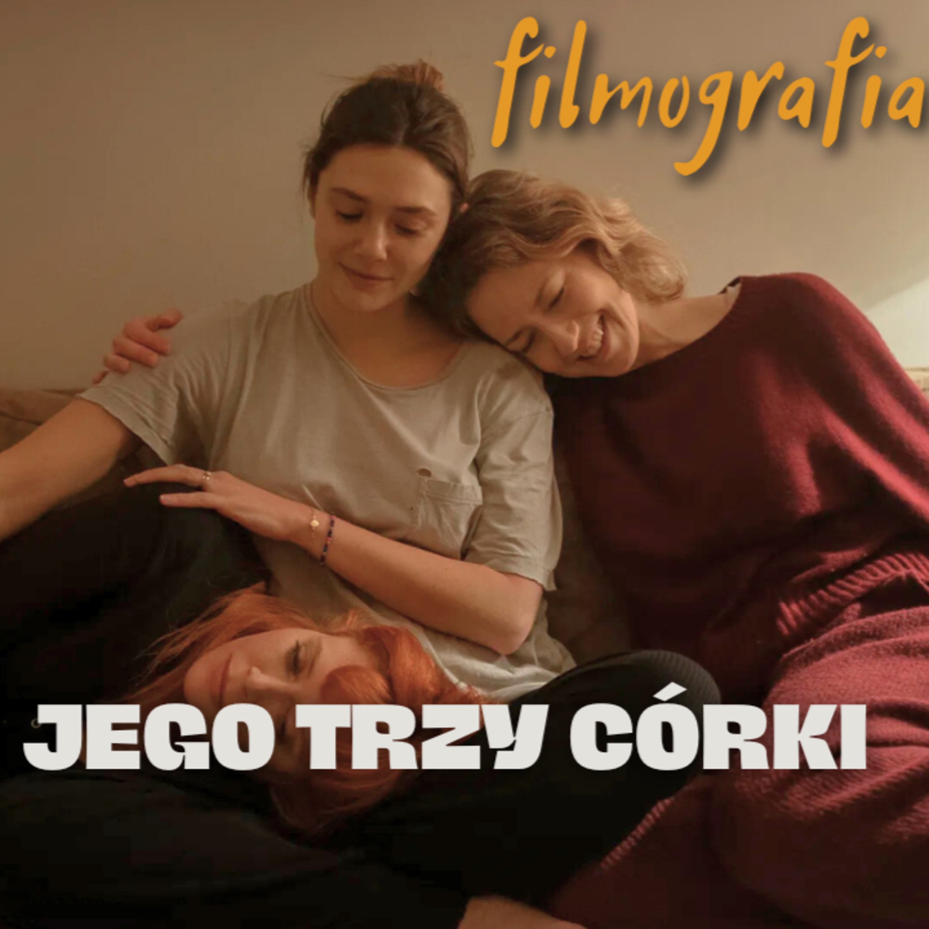 #30 "Jego trzy córki" reż. Azazel Jacobs czyli śmiertelne pojednanie episode artwork
