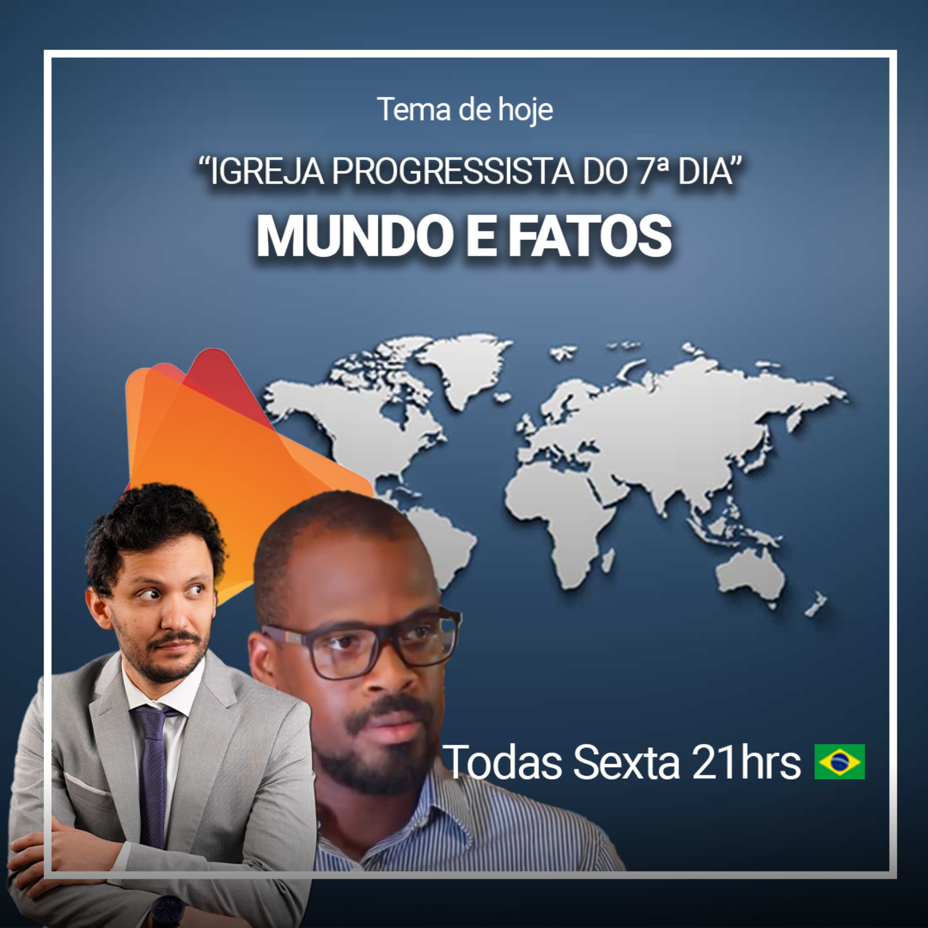 EP1 - MUNDO & FATOS: POR QUE A IGREJA ADVENTISTA SE TORNOU PROGRESSISTA? Participação Douglas Lisboa... episode artwork