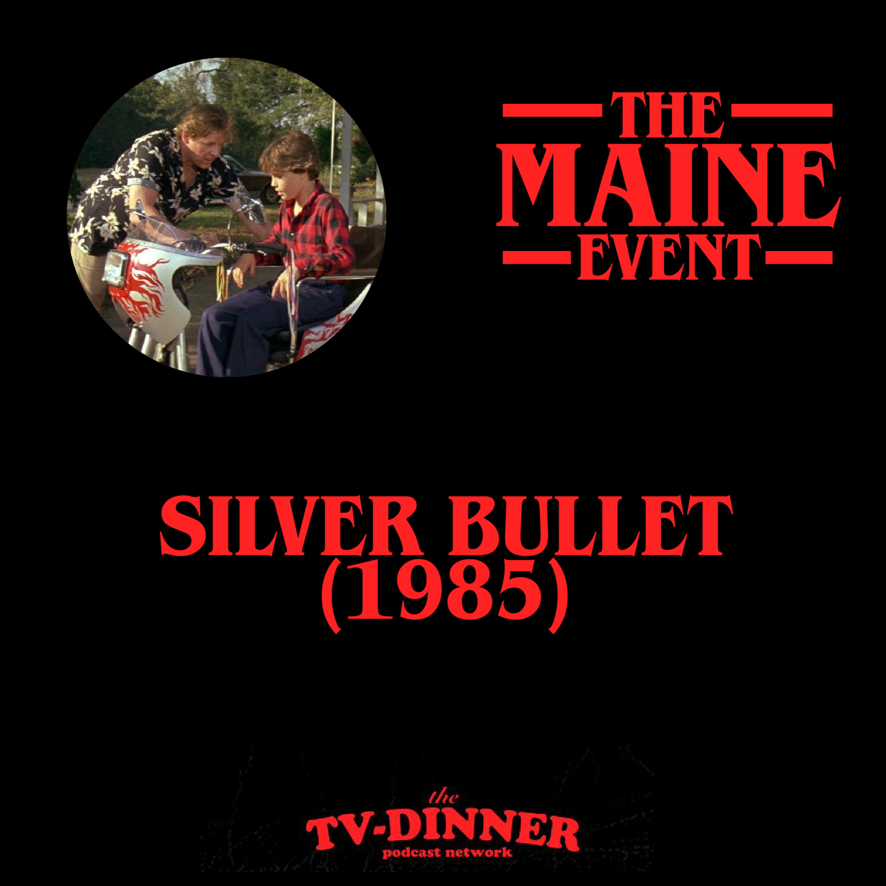 E16 – Silver Bullet (1985)