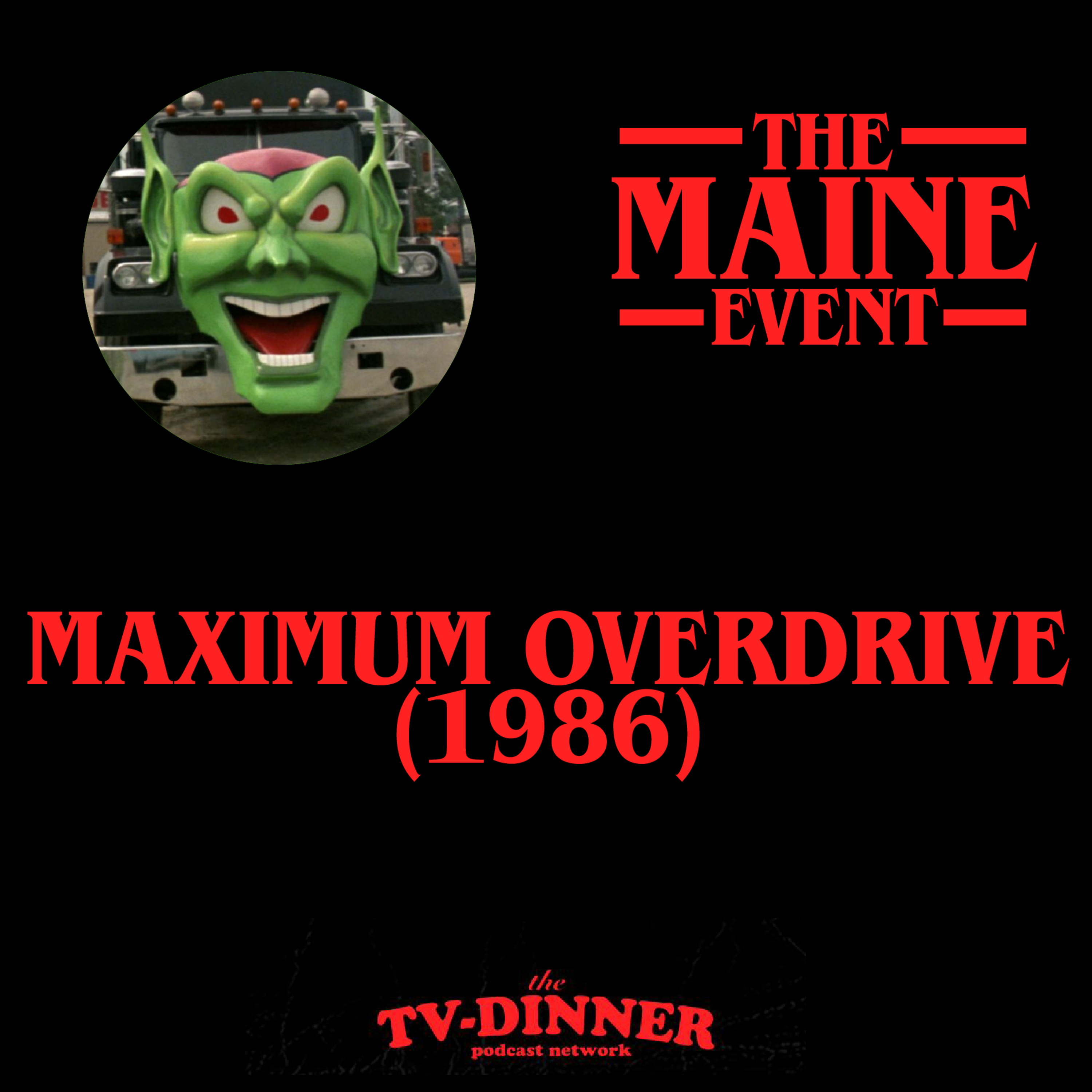 E17 – Maximum Overdrive (1986)