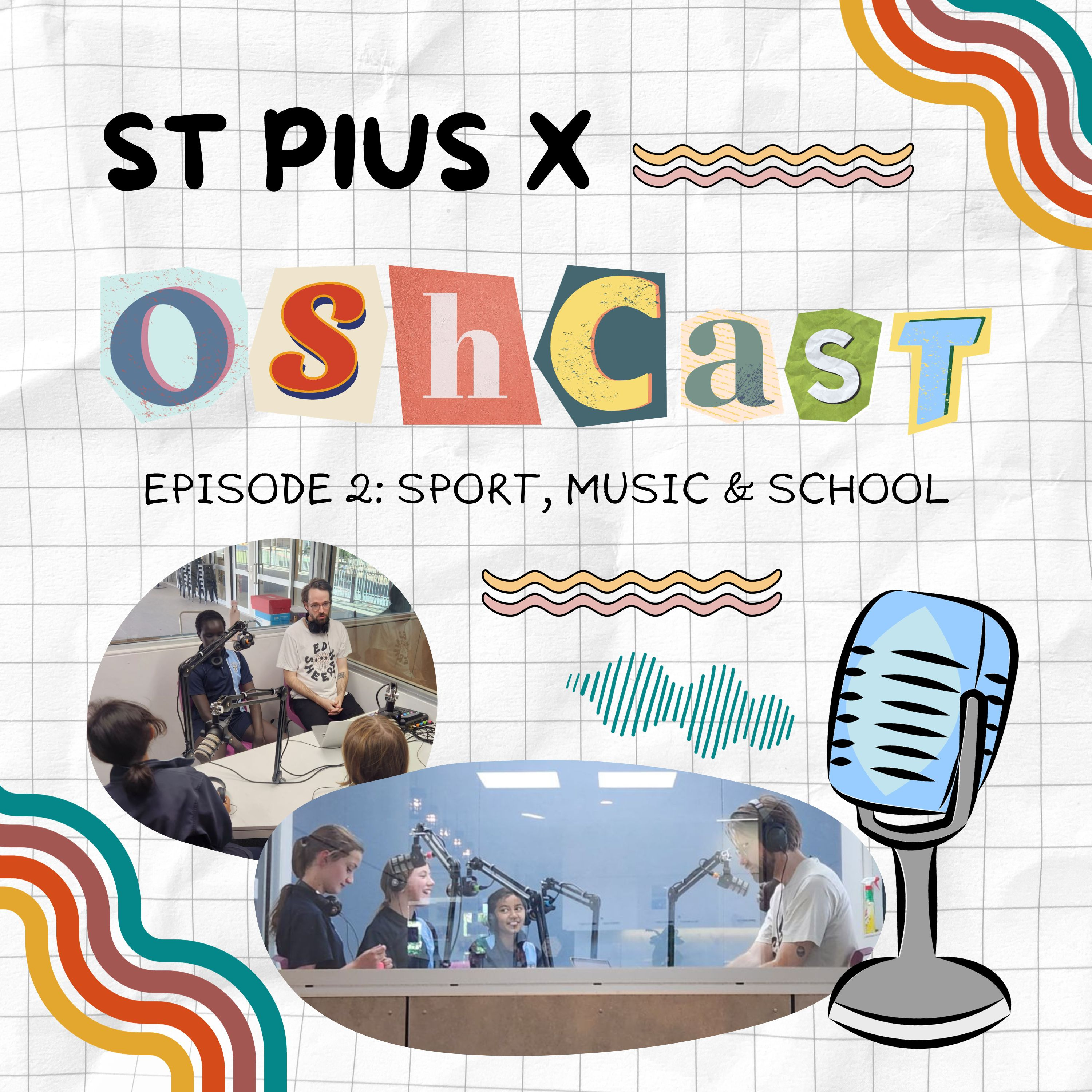 Episode 2: Sport, Music & School episode artwork