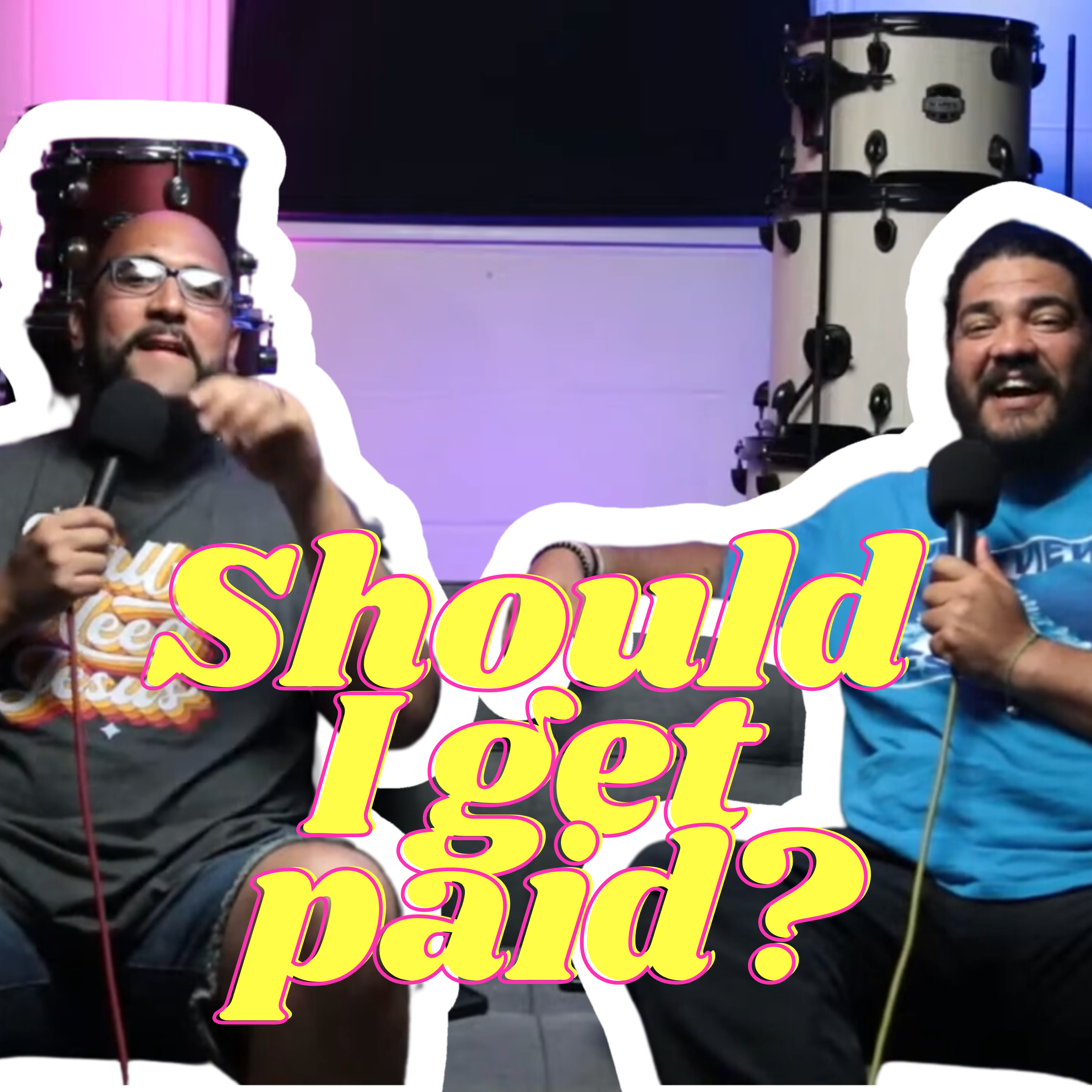 Should I Get Paid? - Church Drummers episode artwork