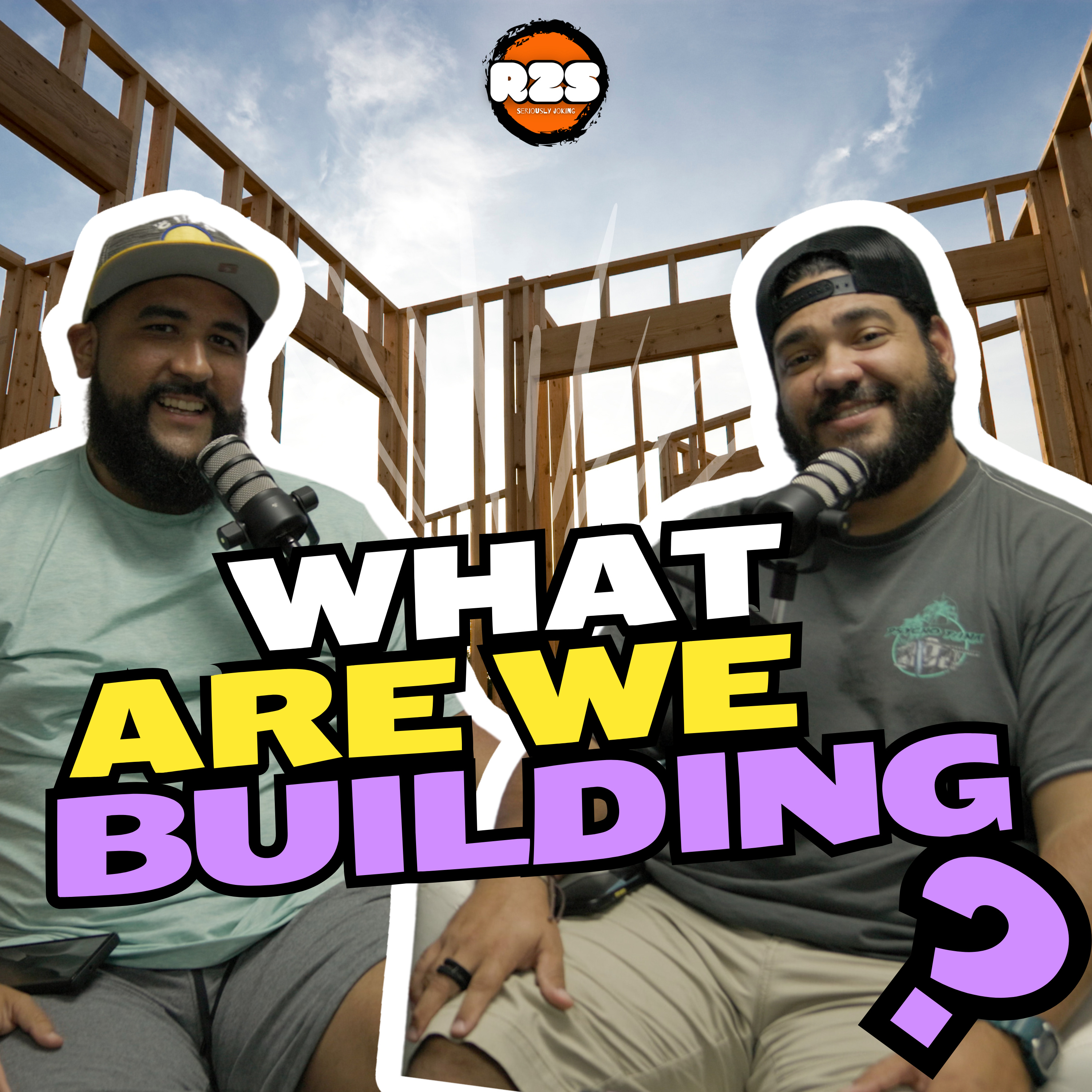 What are we building? episode artwork