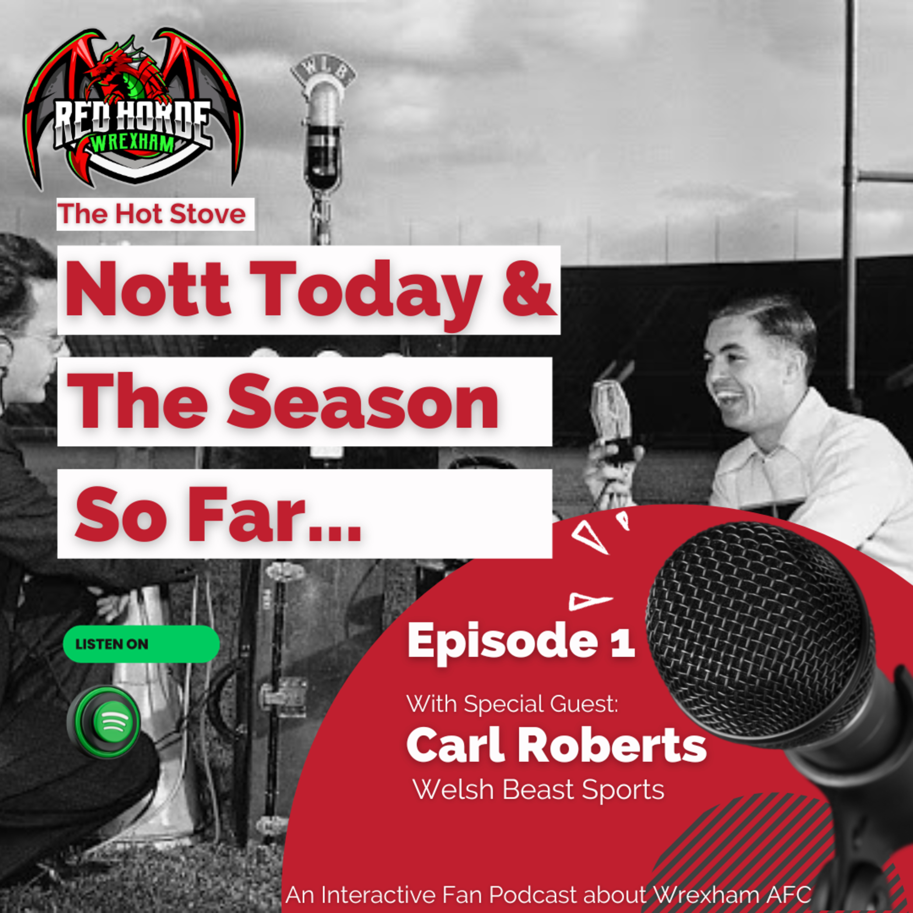 Episode 01 - Nott Today & the Season So Far - The Red Horde ft. WelshBeast