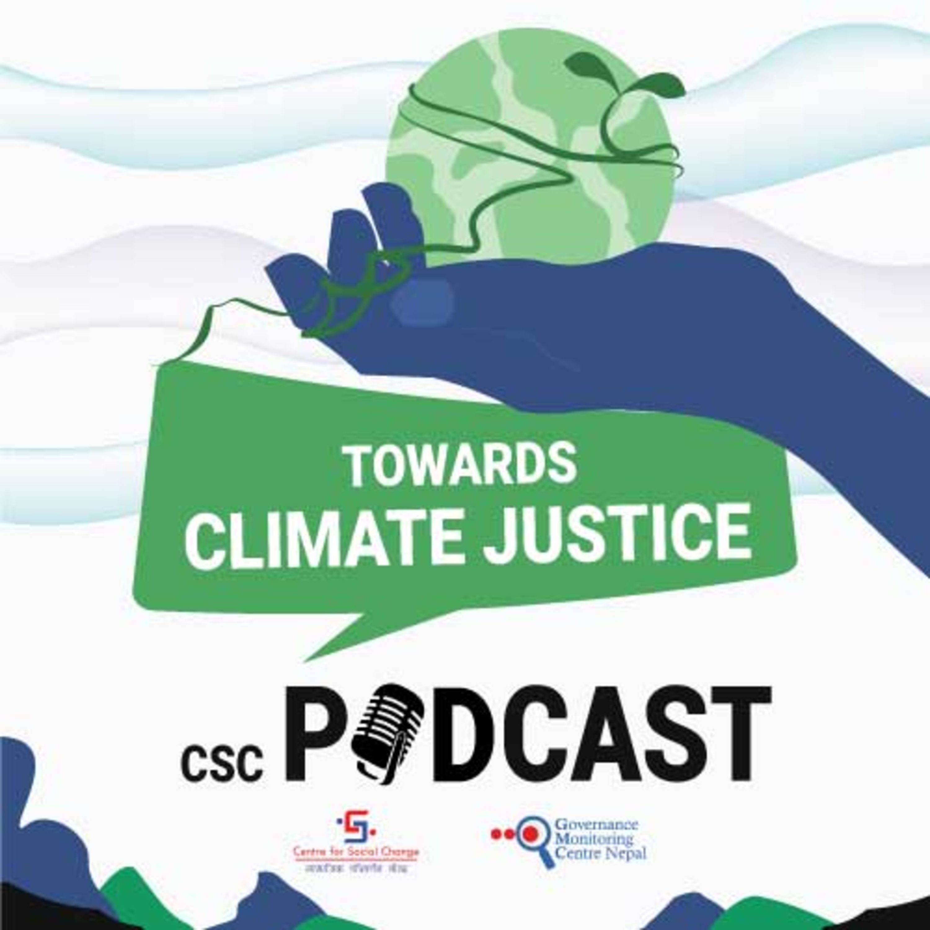 Towards Climate Justice | #CSC Podcast | Season 3 | Episode 05