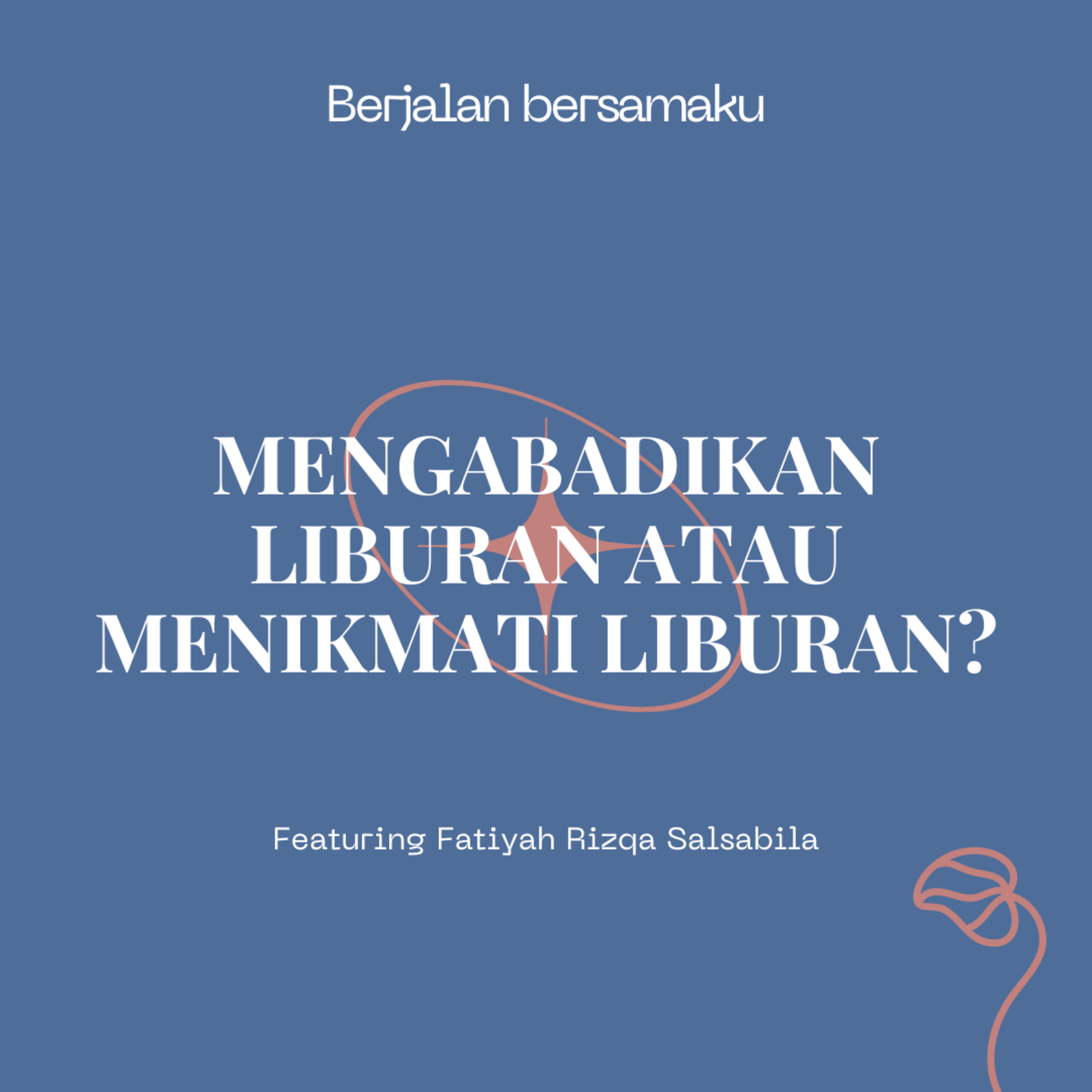 Berjalan Bersamaku