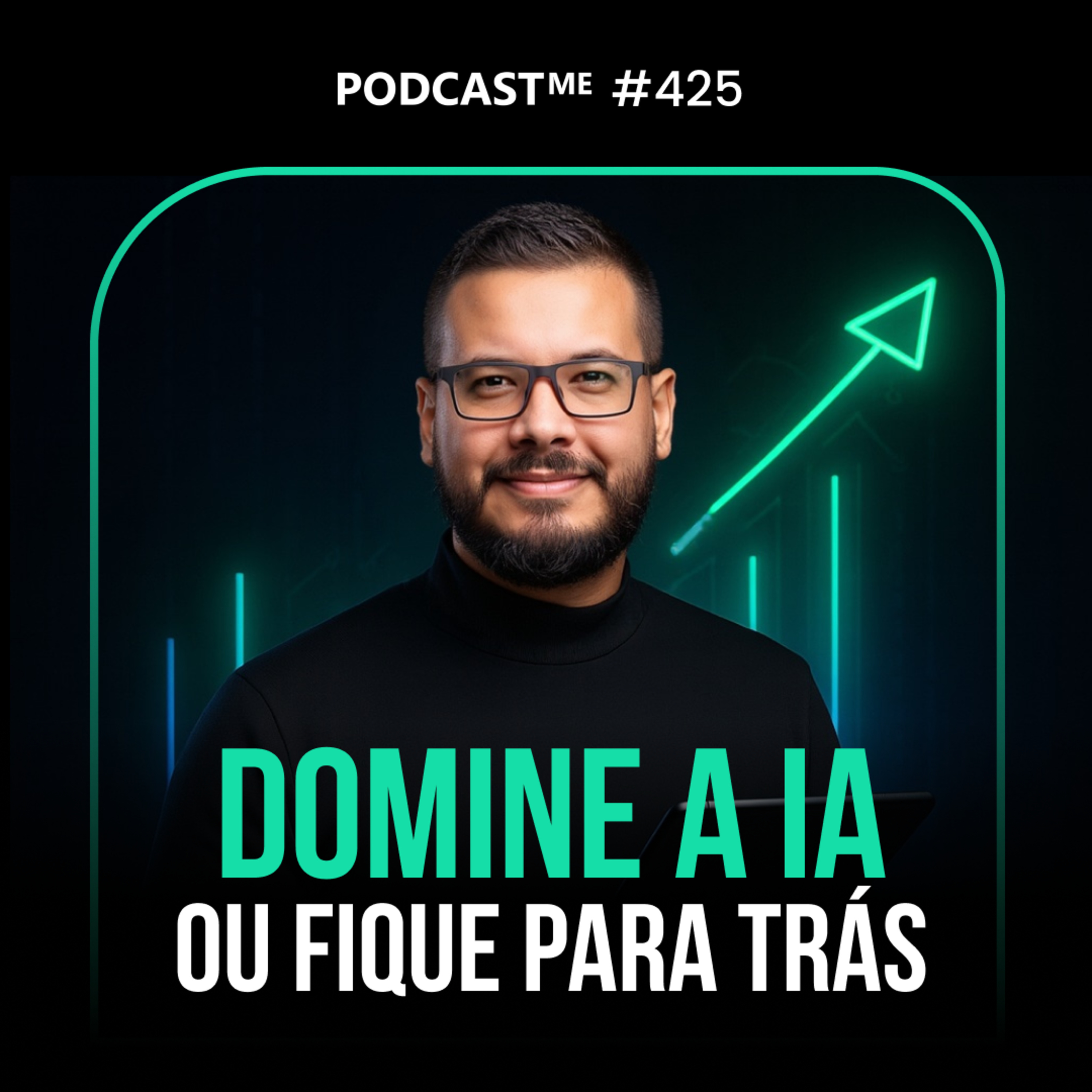 Como a inteligência artificial está fazendo empresários faturarem milhares de reais a mais. | PodcastME #425