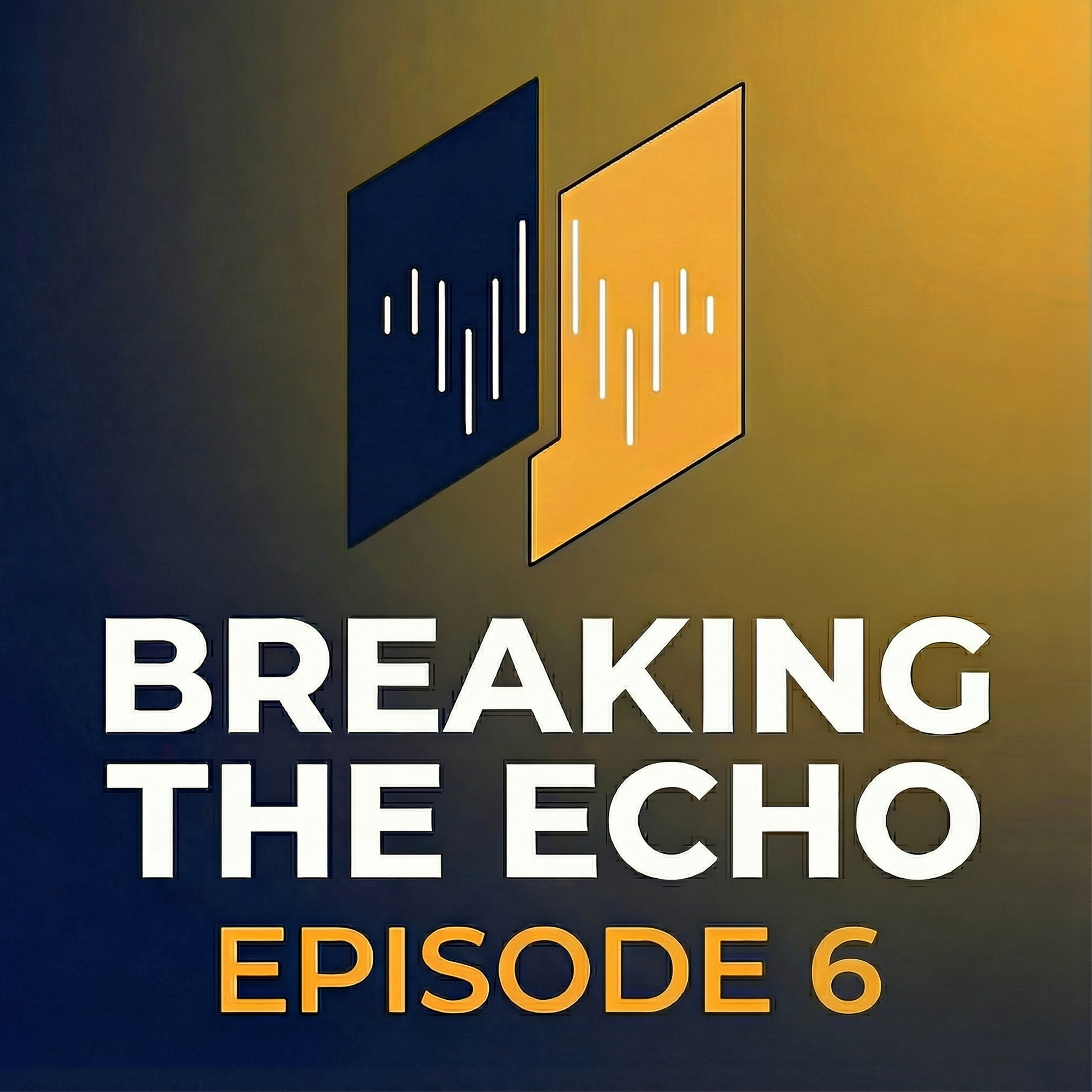 Breaking The Echo