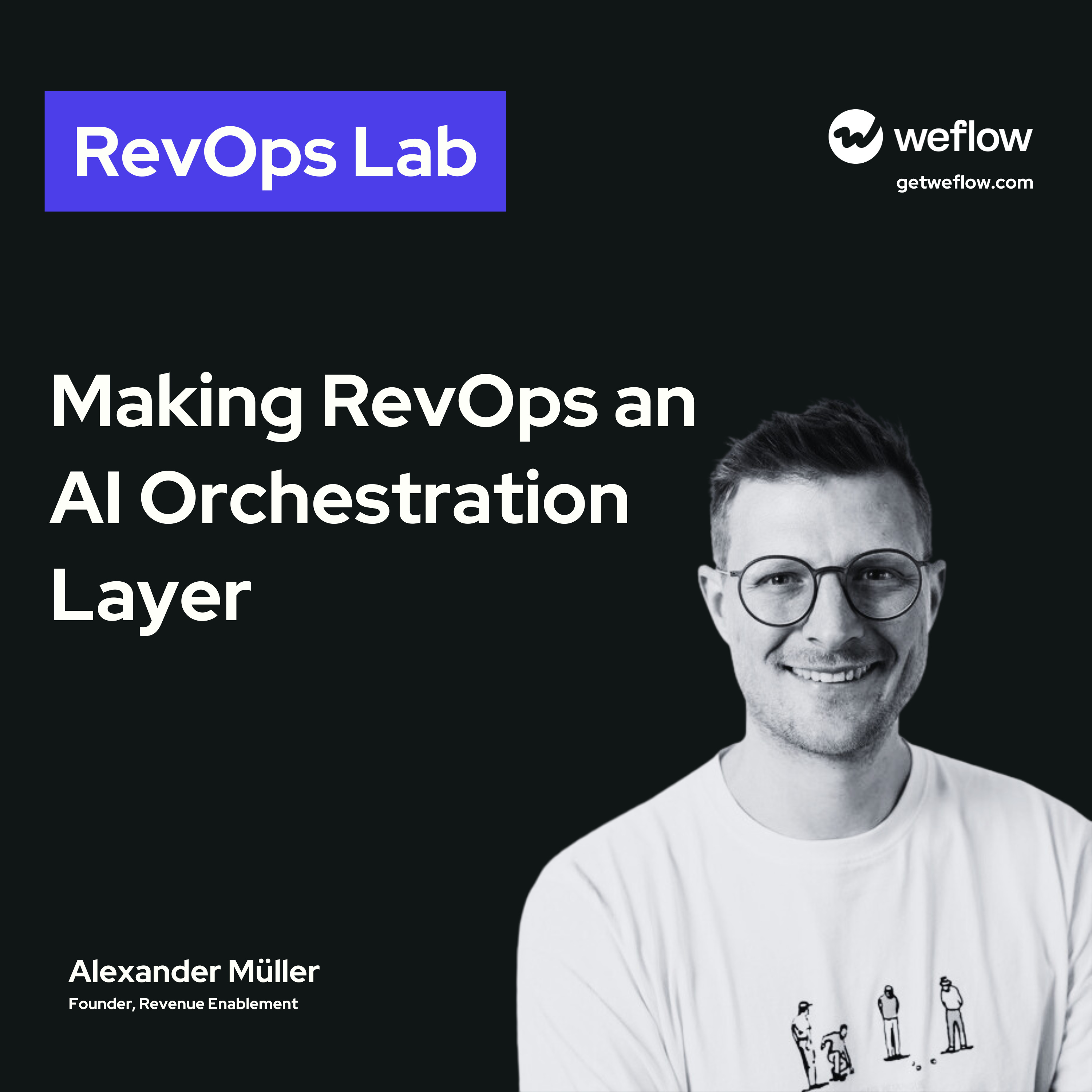 #109 Making RevOps an AI Orchestration Layer – with Alexander Müller, Founder at Revenue Enablement