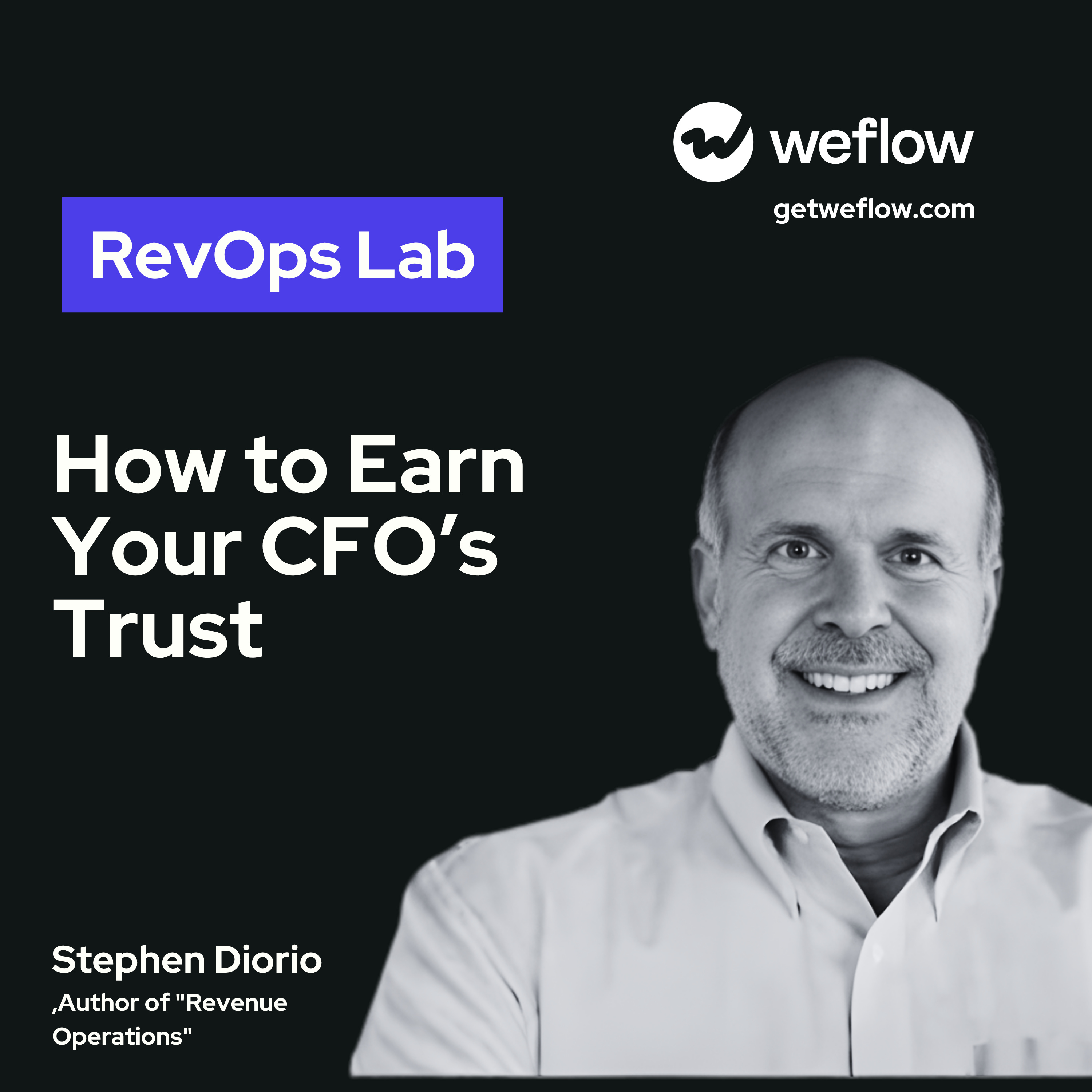 #113 How to Earn Your CFO’s Trust – with Stephen Diorio, Author of "Revenue Operations"