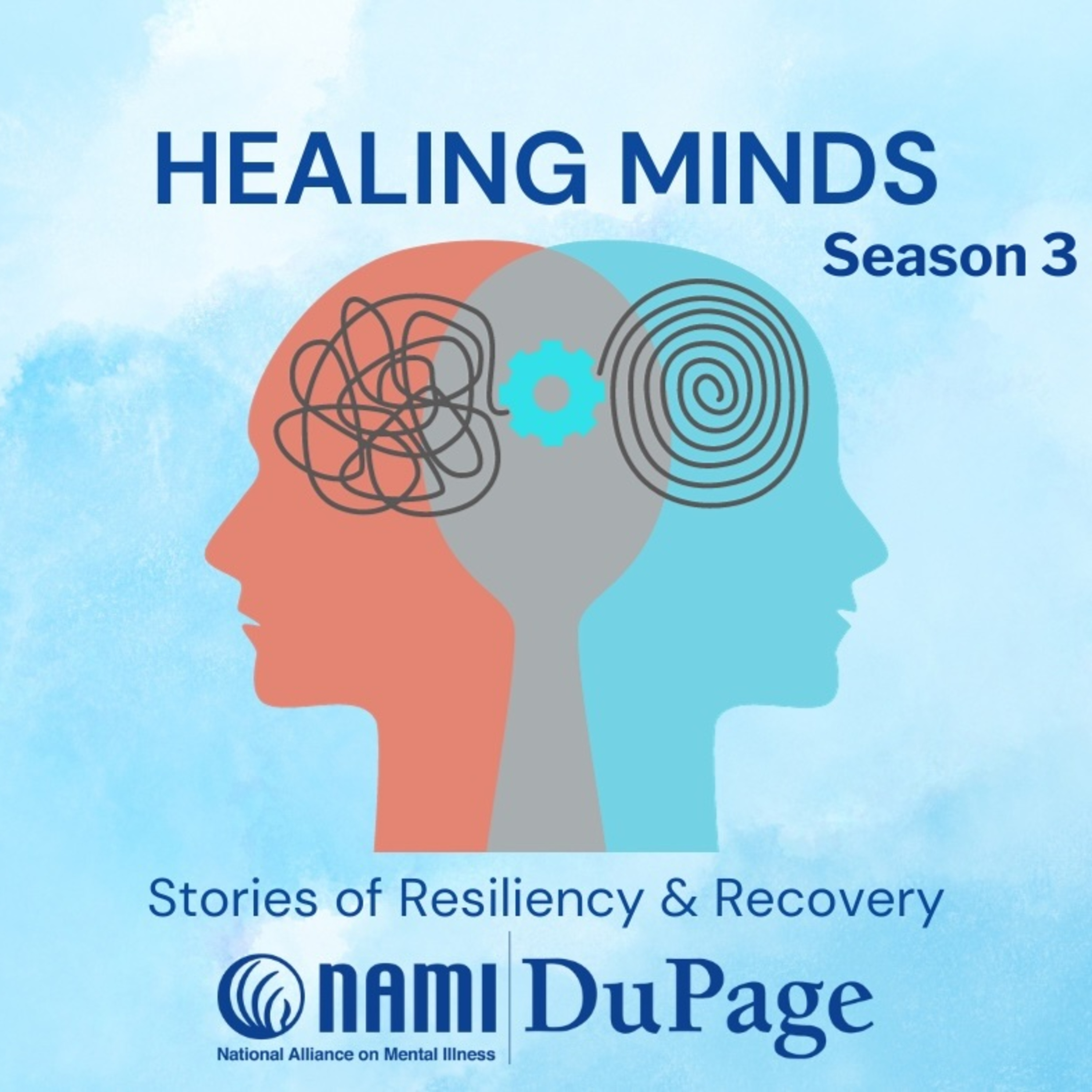 Healing Minds - Stories of Resiliency and Recovery