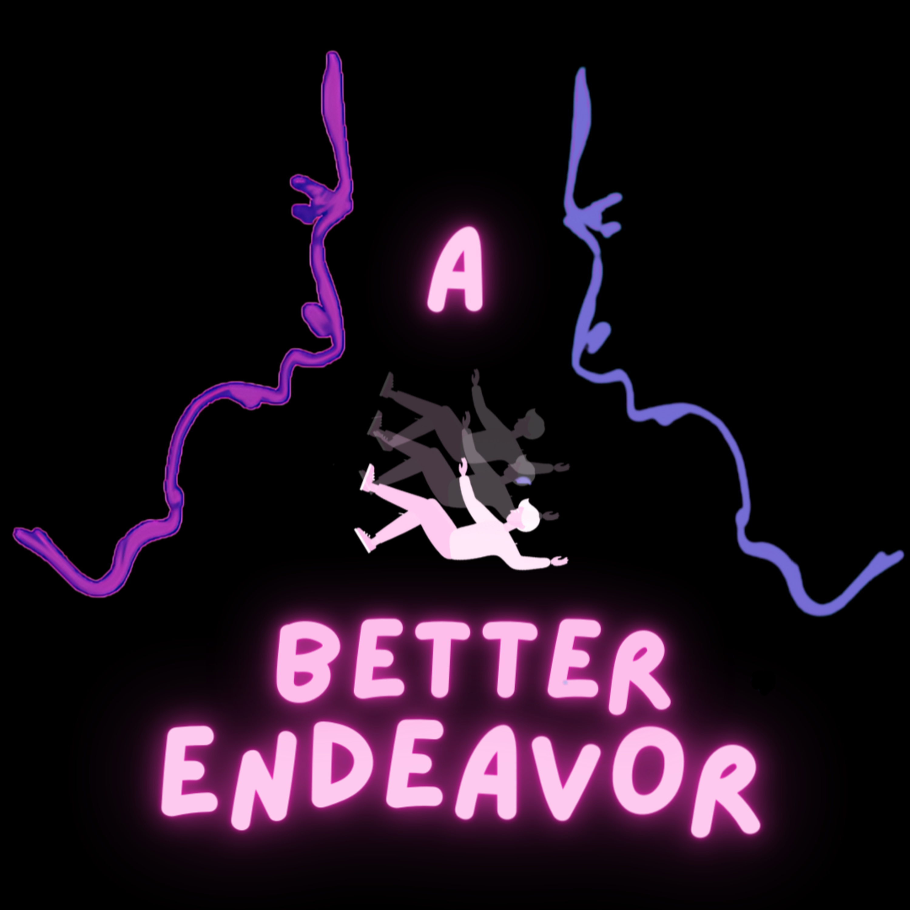 A Better Endeavor