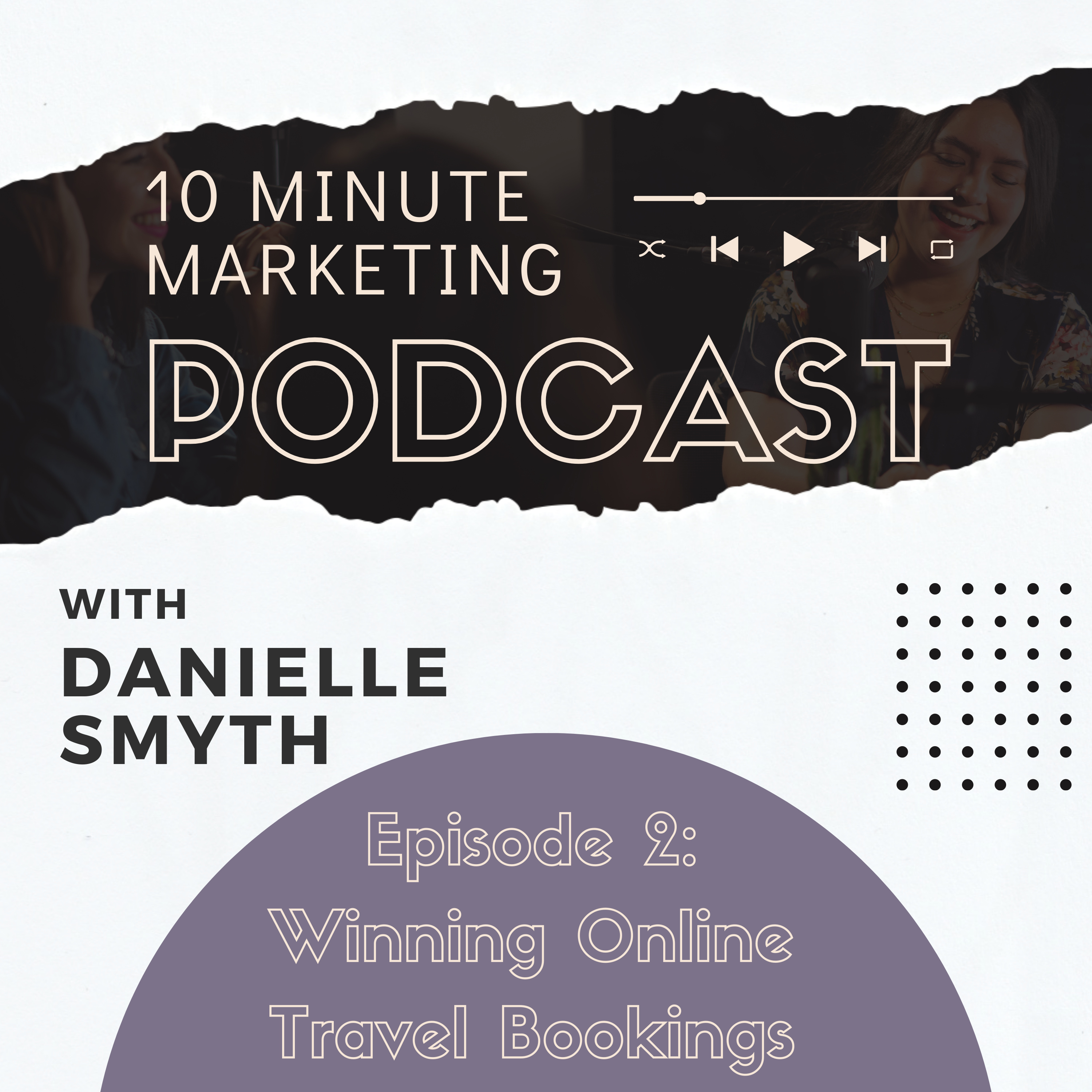 10 Minute Marketing - Get More Travel Bookings episode artwork