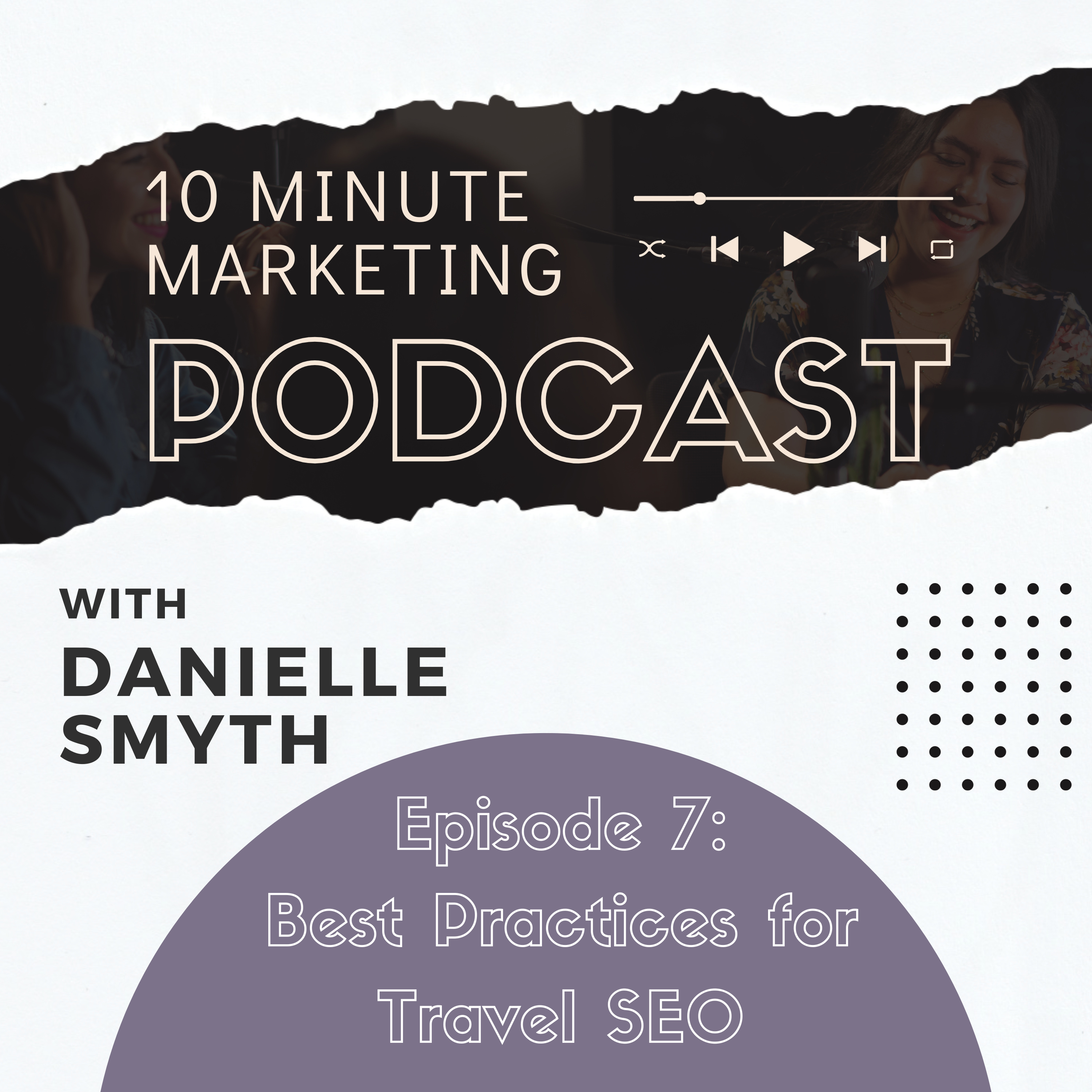 10 Minute Marketing - Best Practices for Travel SEO episode artwork