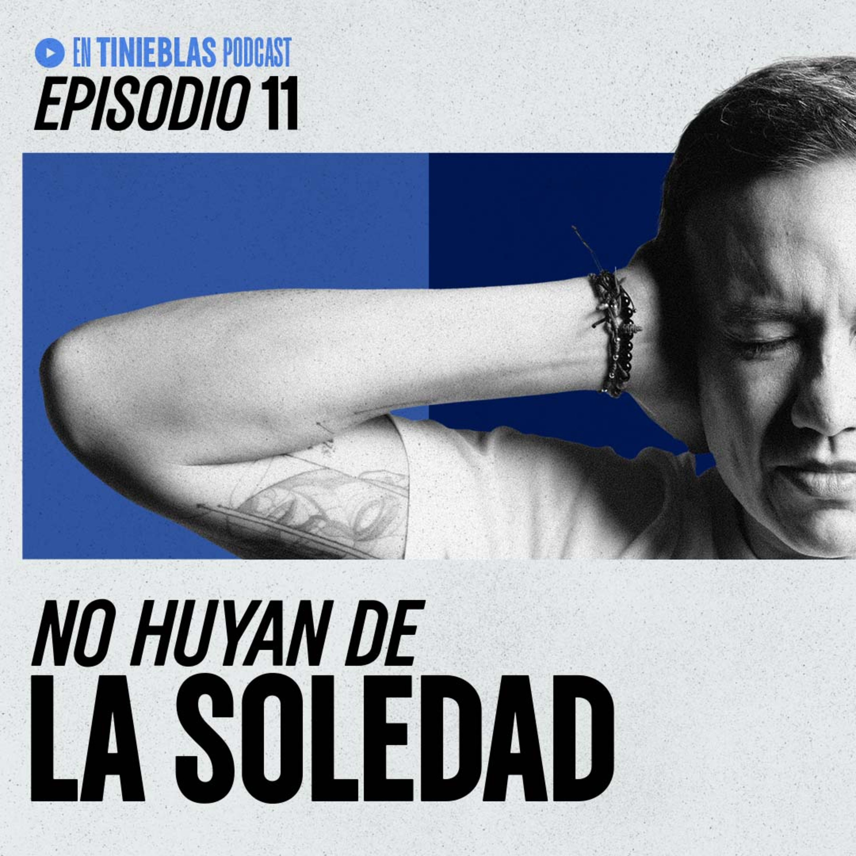 #10 - No huyan de la soledad  episode artwork