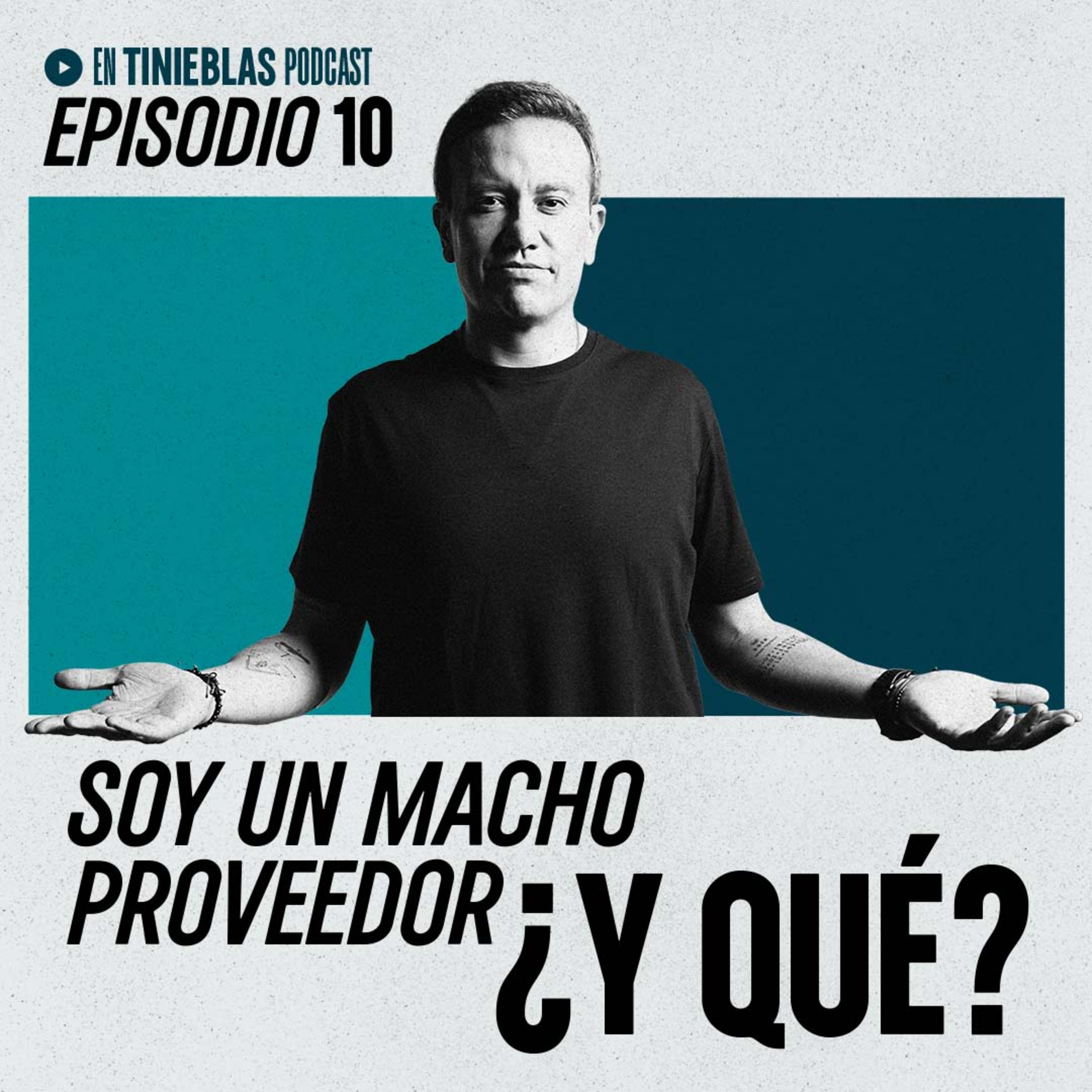 #9 - Soy un macho proveedor ¿y qué? episode artwork