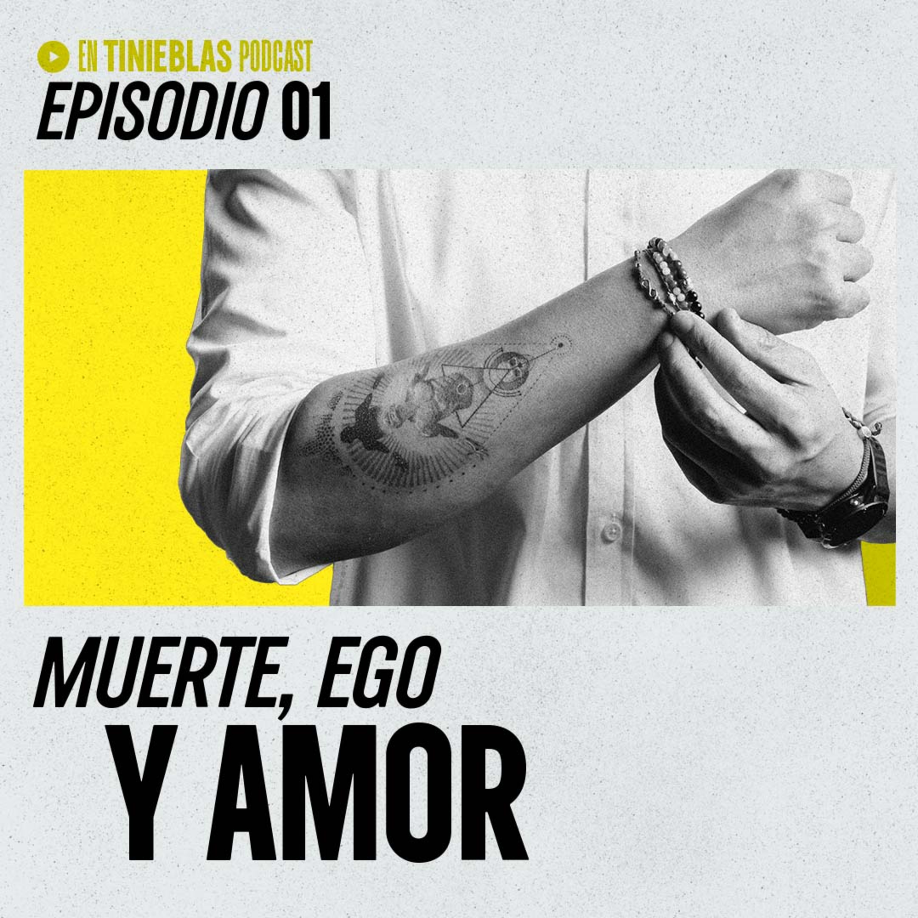 #1 - Muerte, Ego y Amor episode artwork