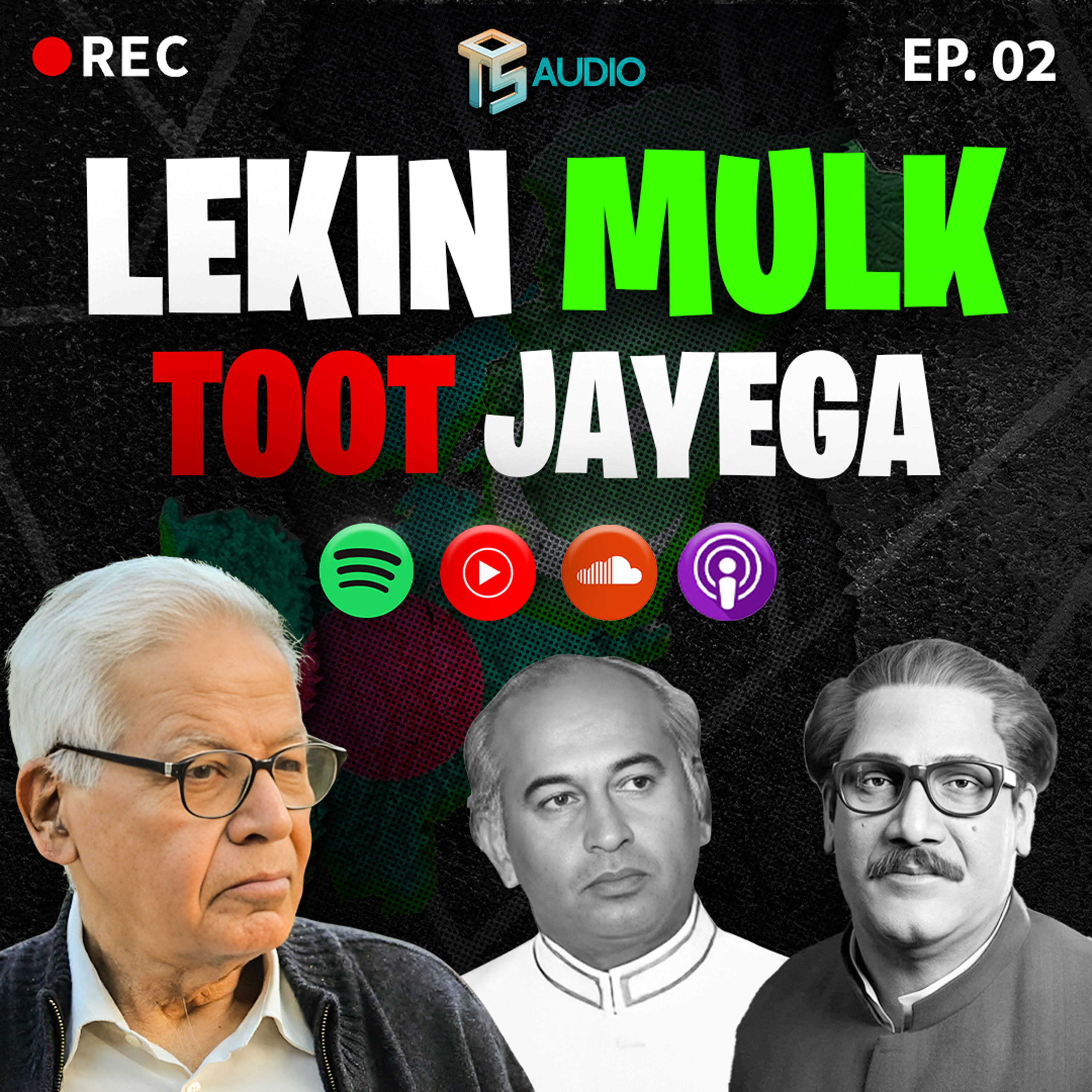 EP 02: What Happened to East Pakistan? | Leftist Chronicles | Ft. Hussain Naqi | OTS Audio Podcast episode artwork