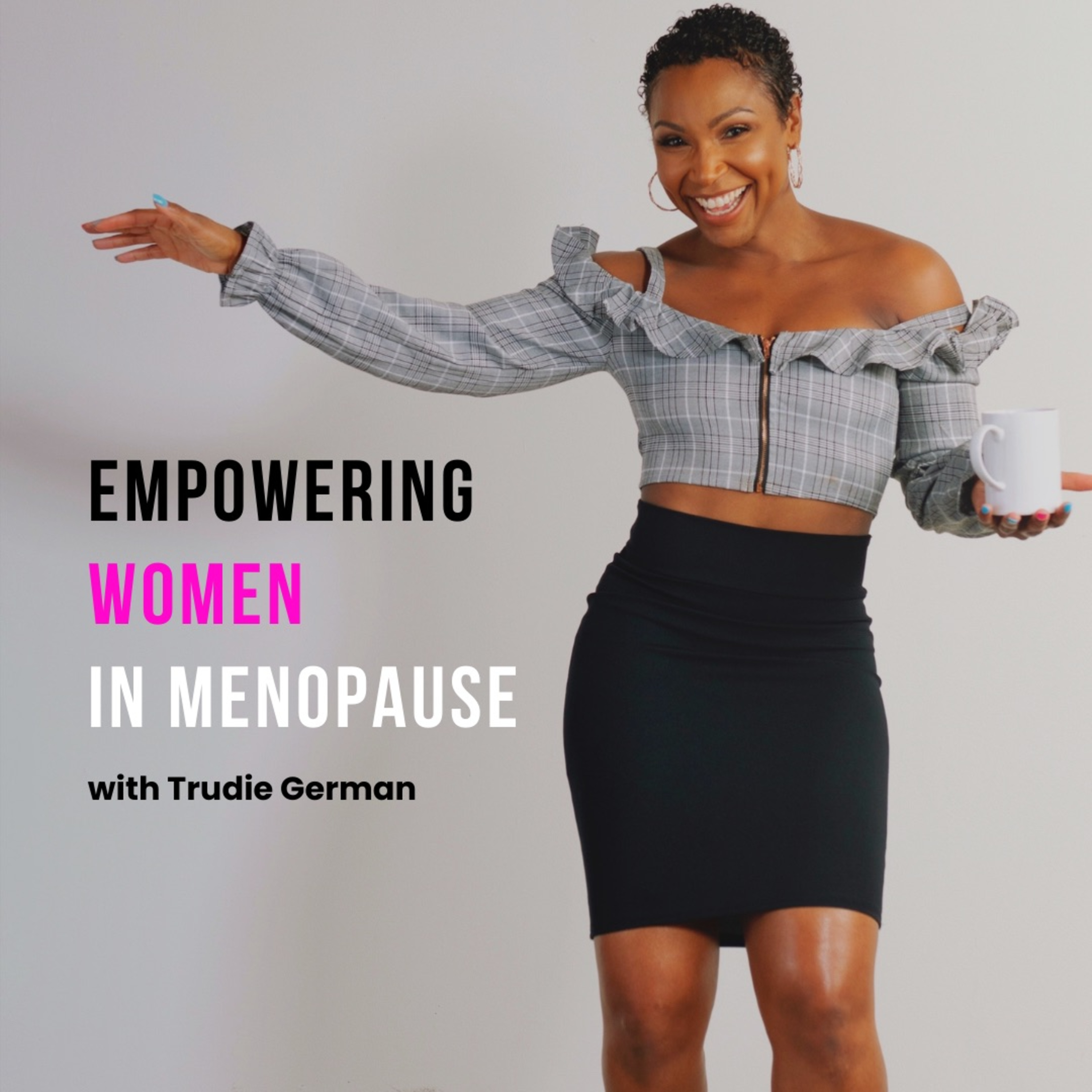 Ep: 1 What Is Menopause A Comprehensive Guide