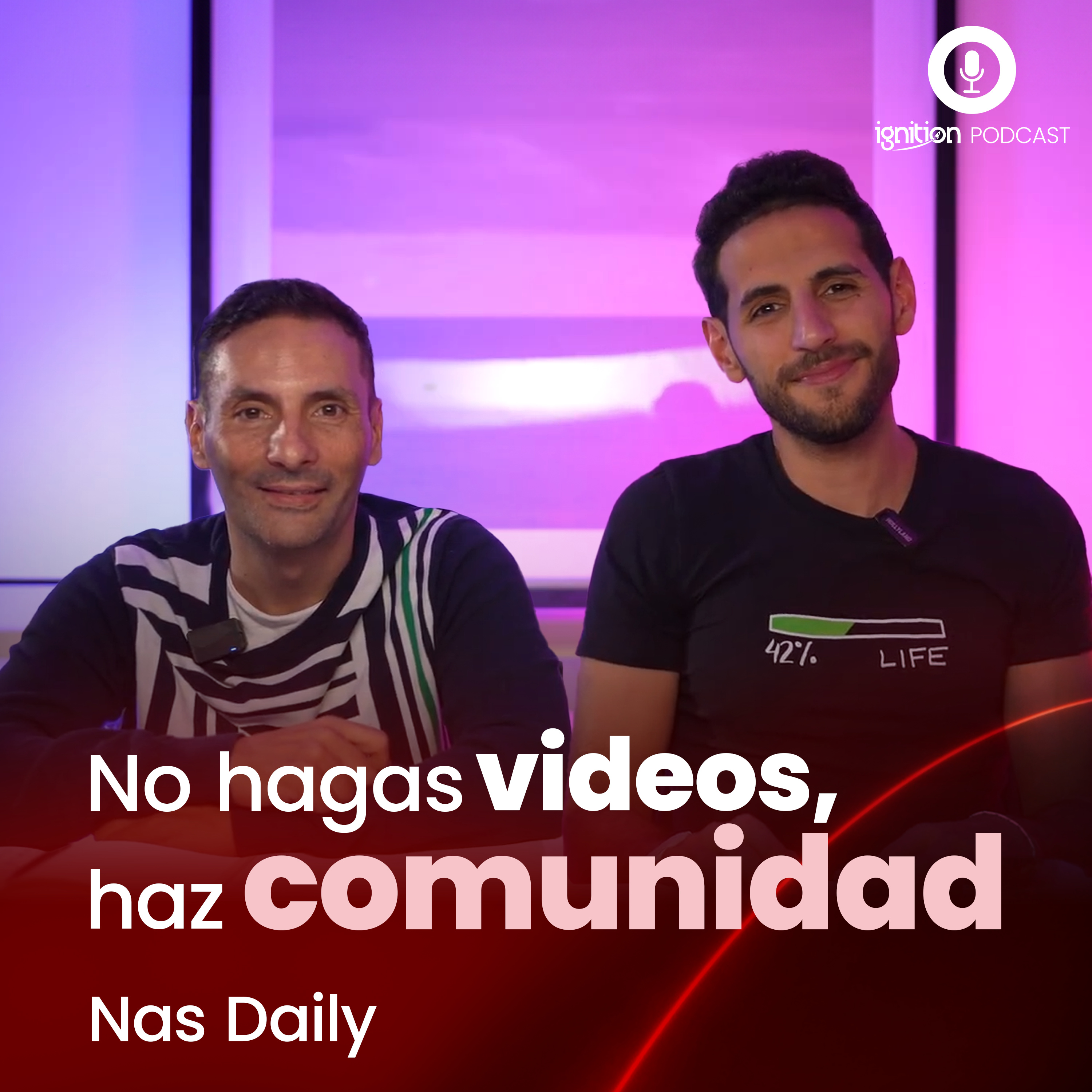 Ep. #3 | No se trata de hacer videos, se trata de hacer una comunidad. Ft. Nas Daily episode artwork