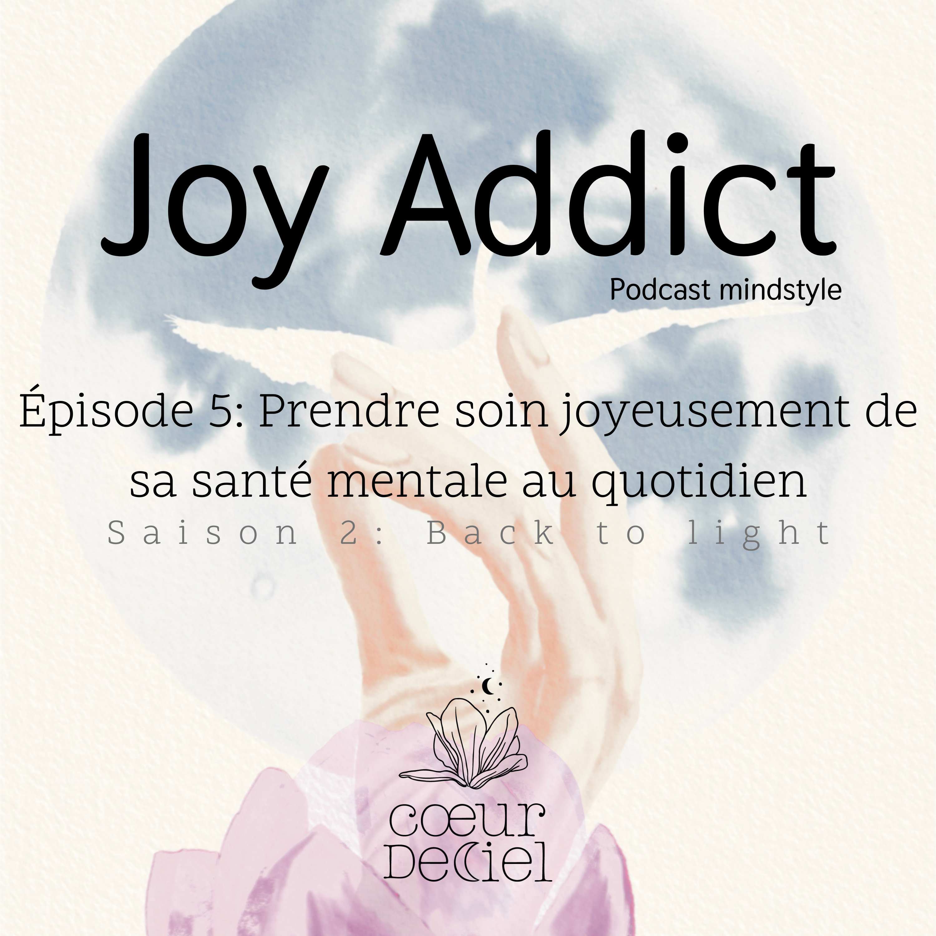 Prendre soin joyeusement de sa santé mentale au quotidien episode artwork