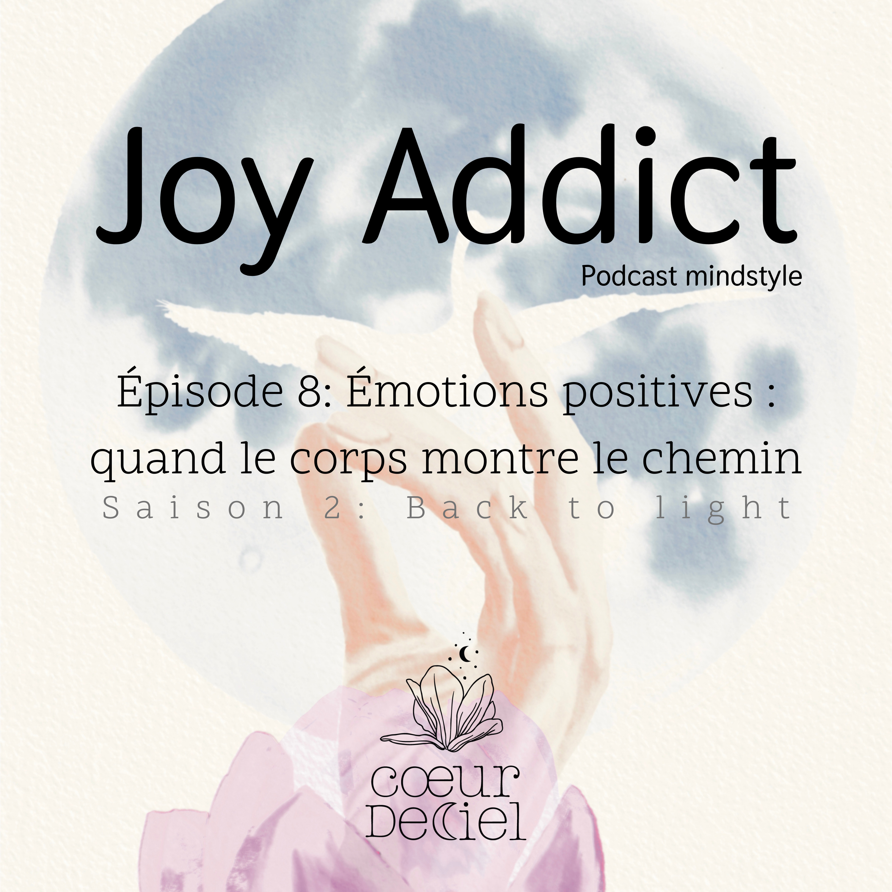 Émotions positives : quand le corps montre le chemin episode artwork