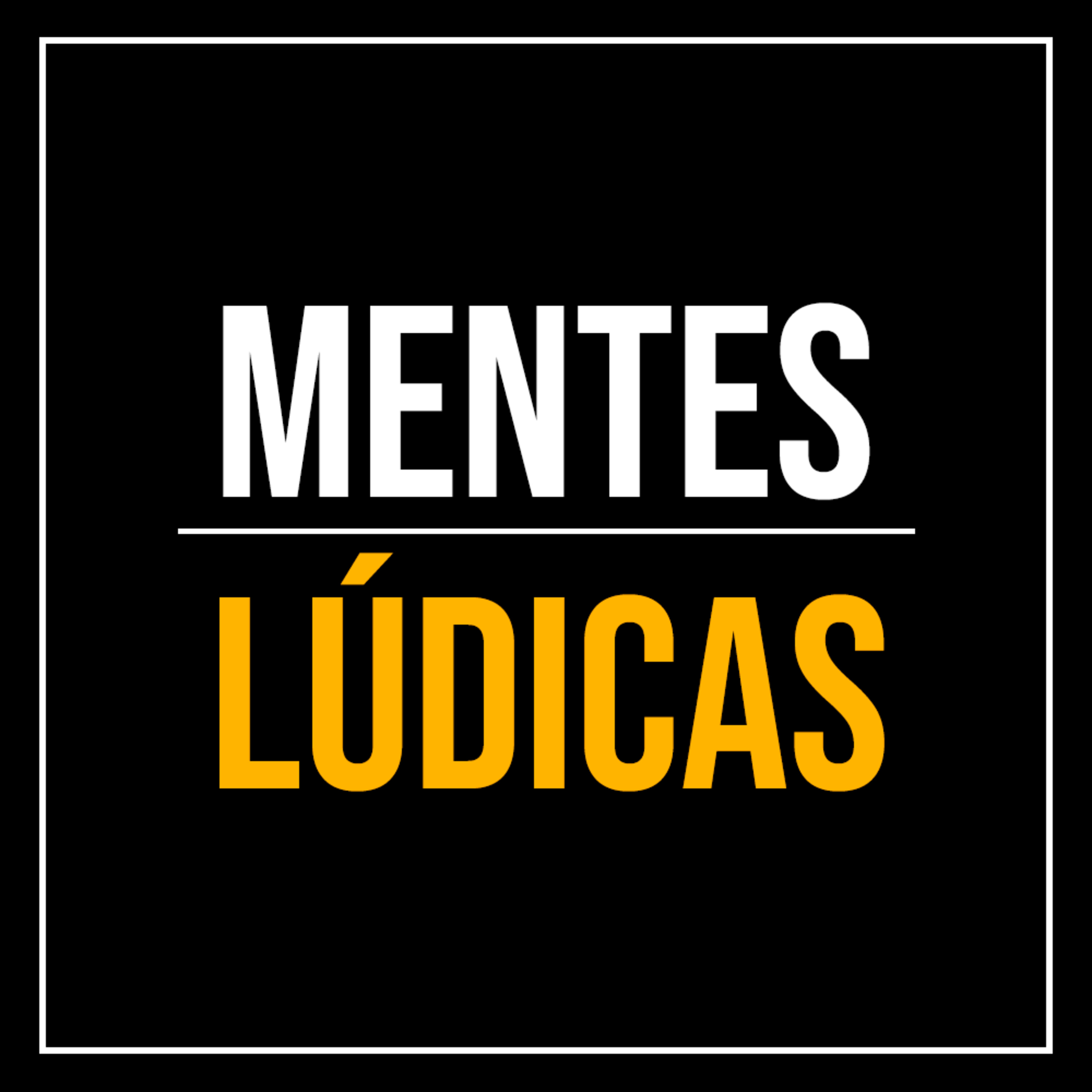 Presentando Mentes Lúdicas episode artwork