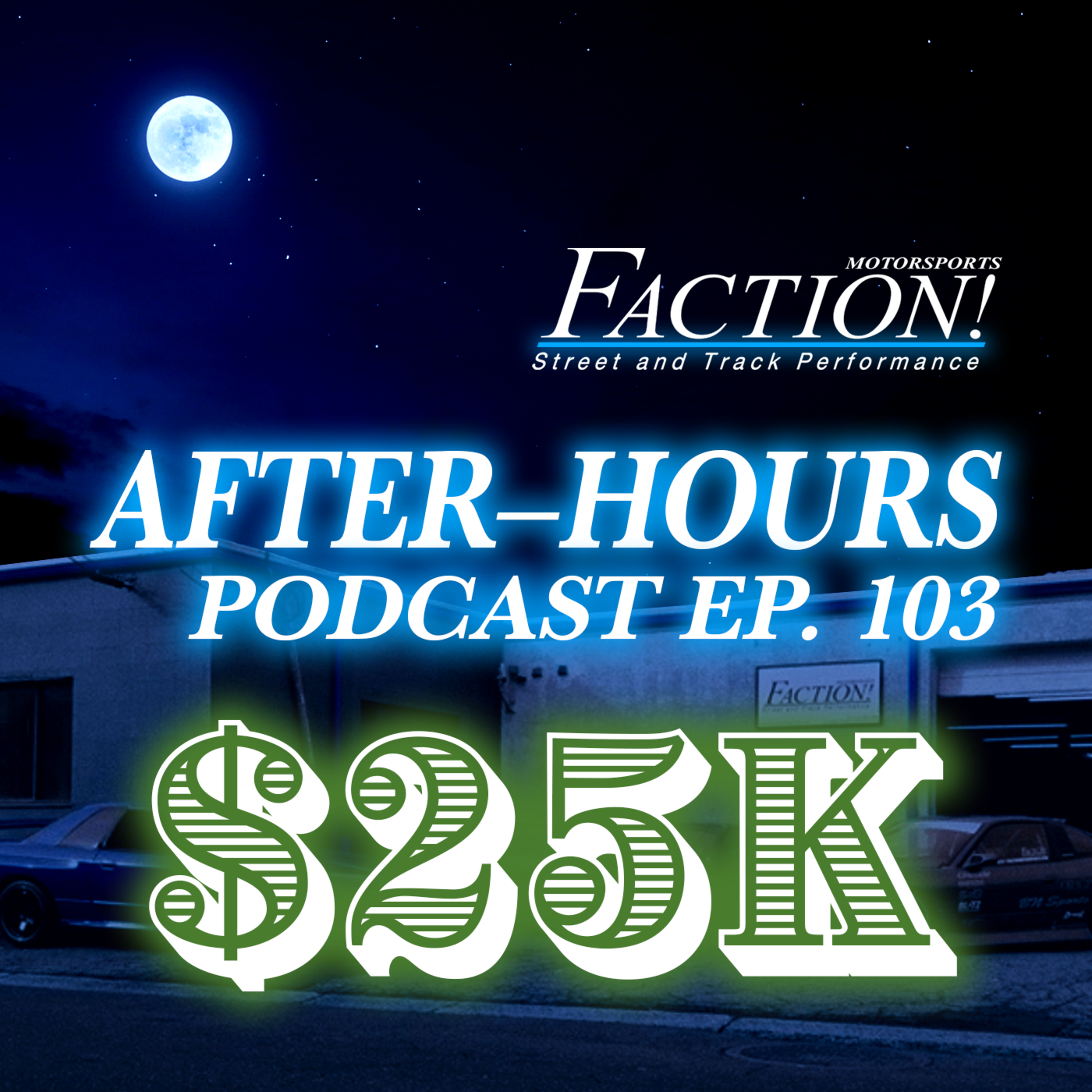 #103 - Drifting On A Budget! $25K! episode artwork