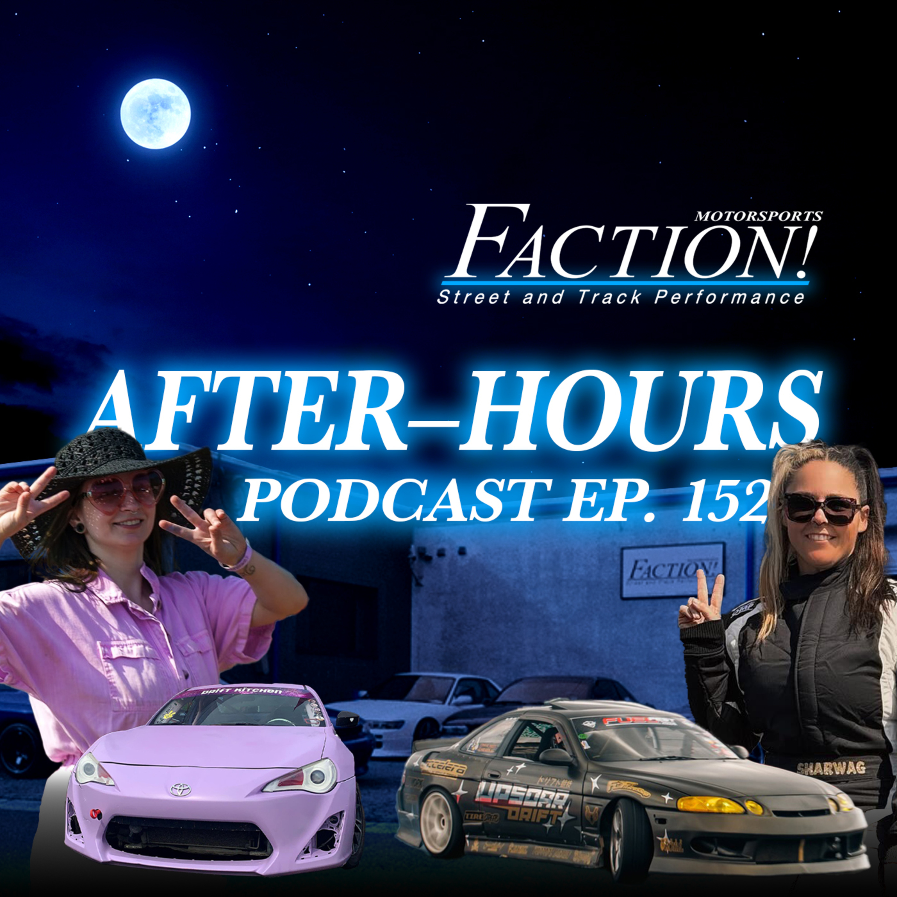 After-Hours with Faction! Motorsports