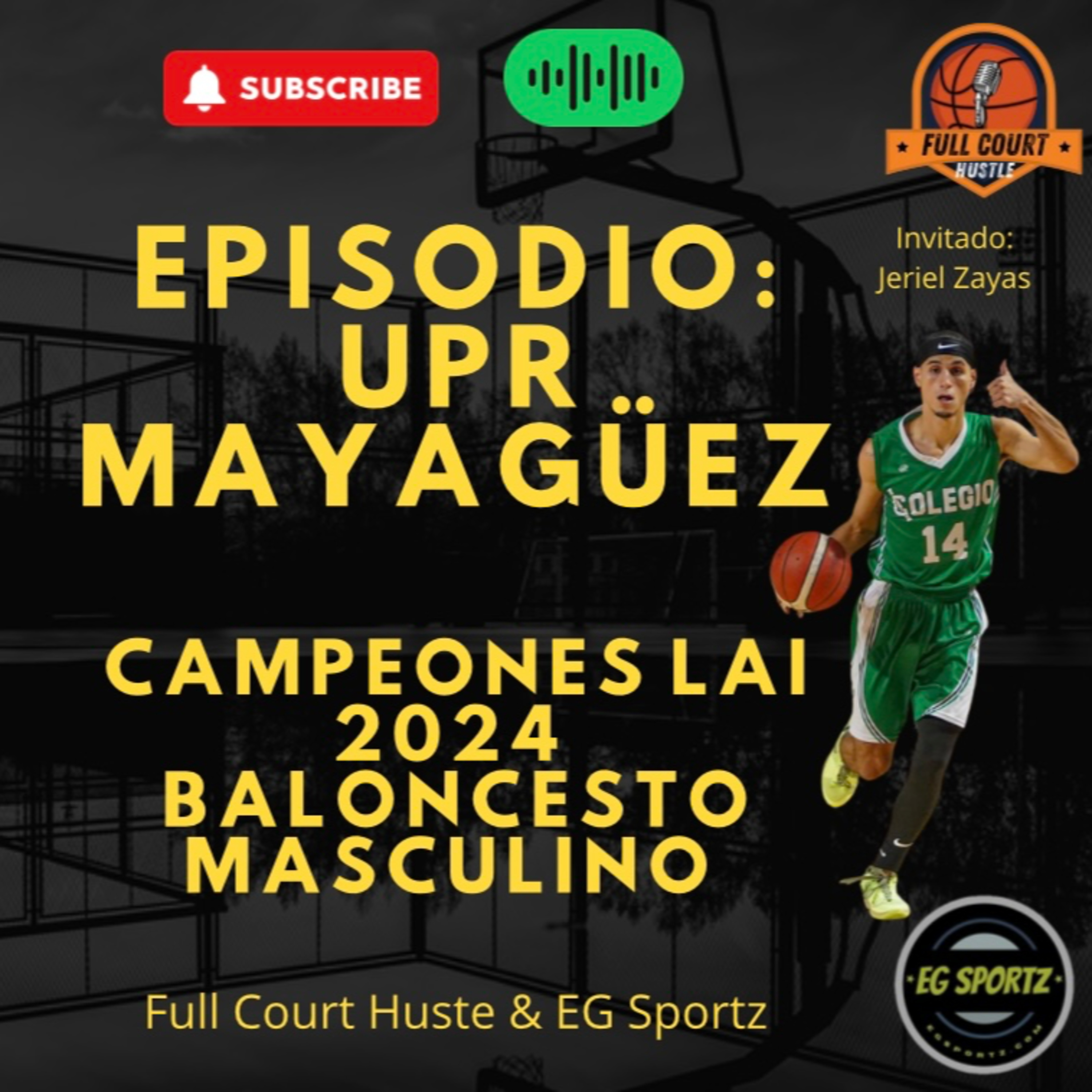 UPR de Mayagüez - Campeones LAI 2024 Baloncesto Masculino episode artwork