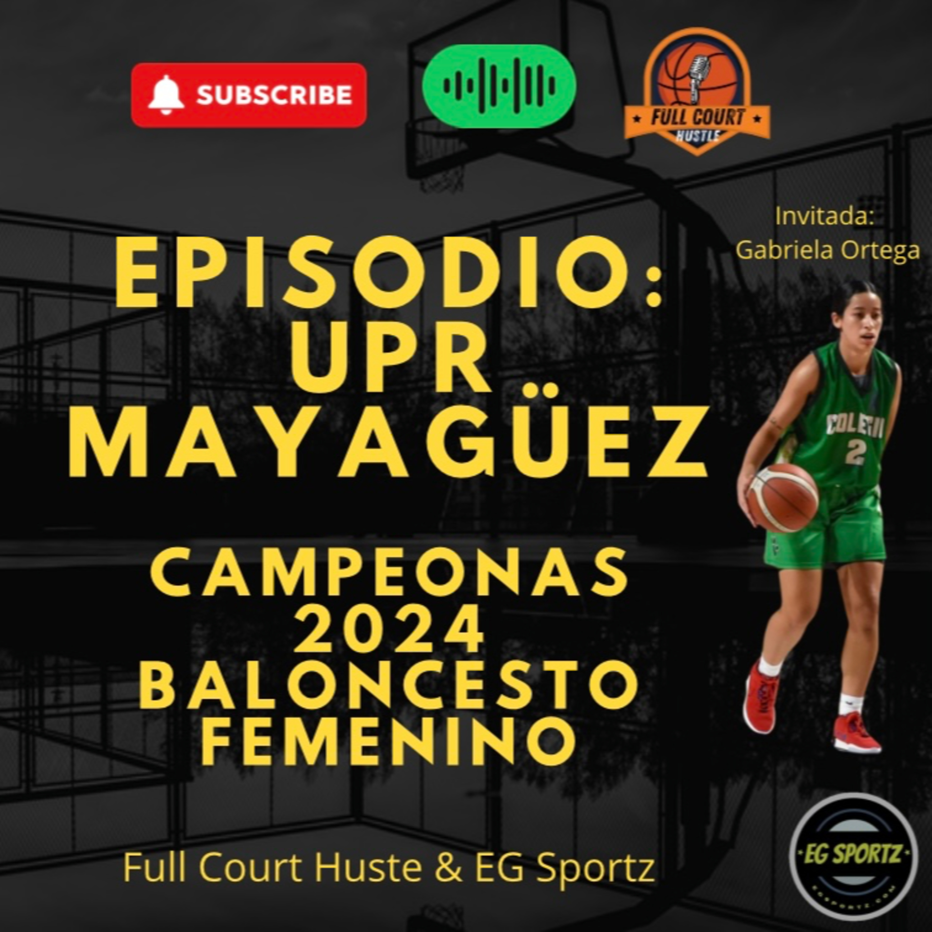UPR Mayagüez: Campeonas 2024 Baloncesto Femenino LAI