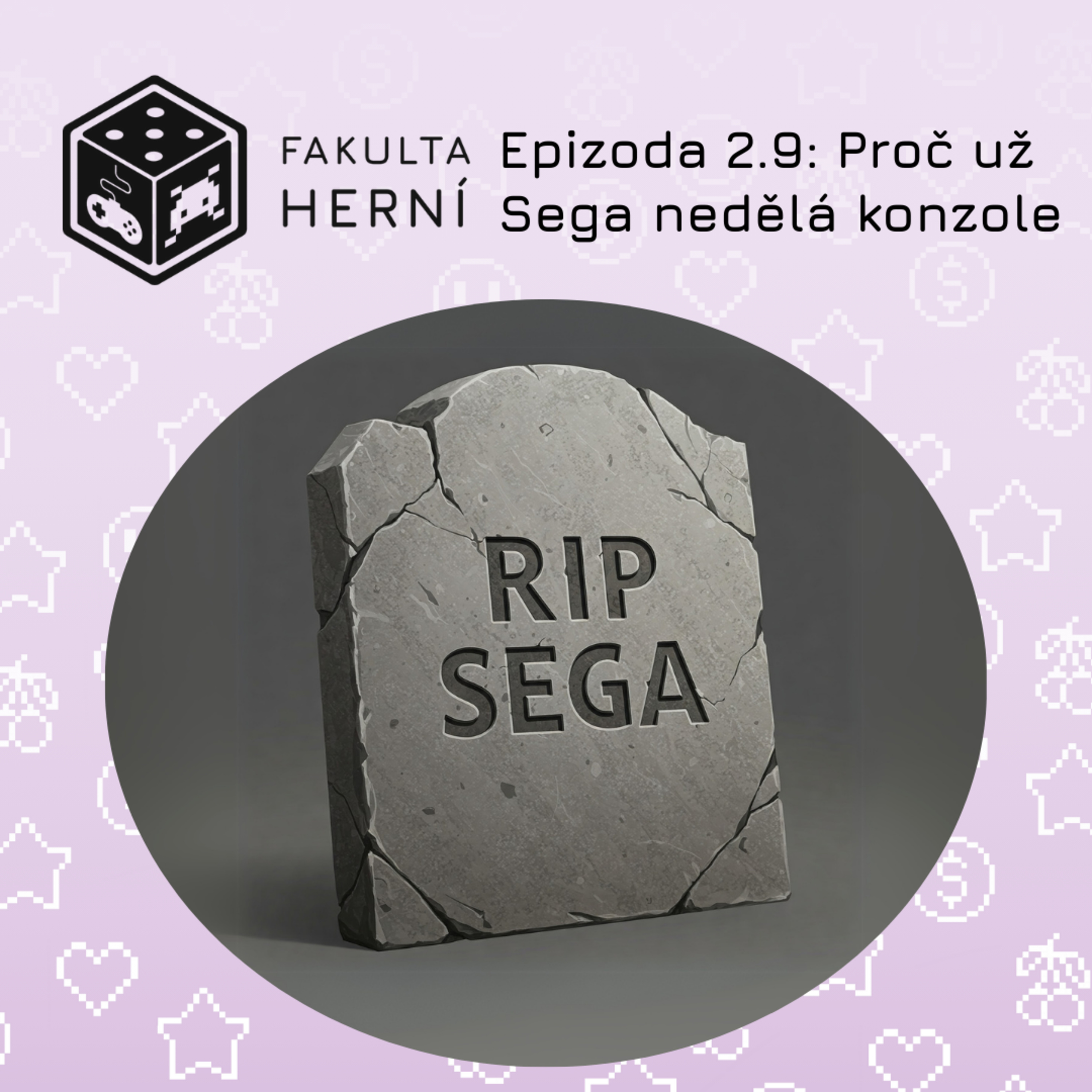 Epizoda 2.9: Proč už Sega nedělá konzole (Saturn a Dreamcast) episode artwork