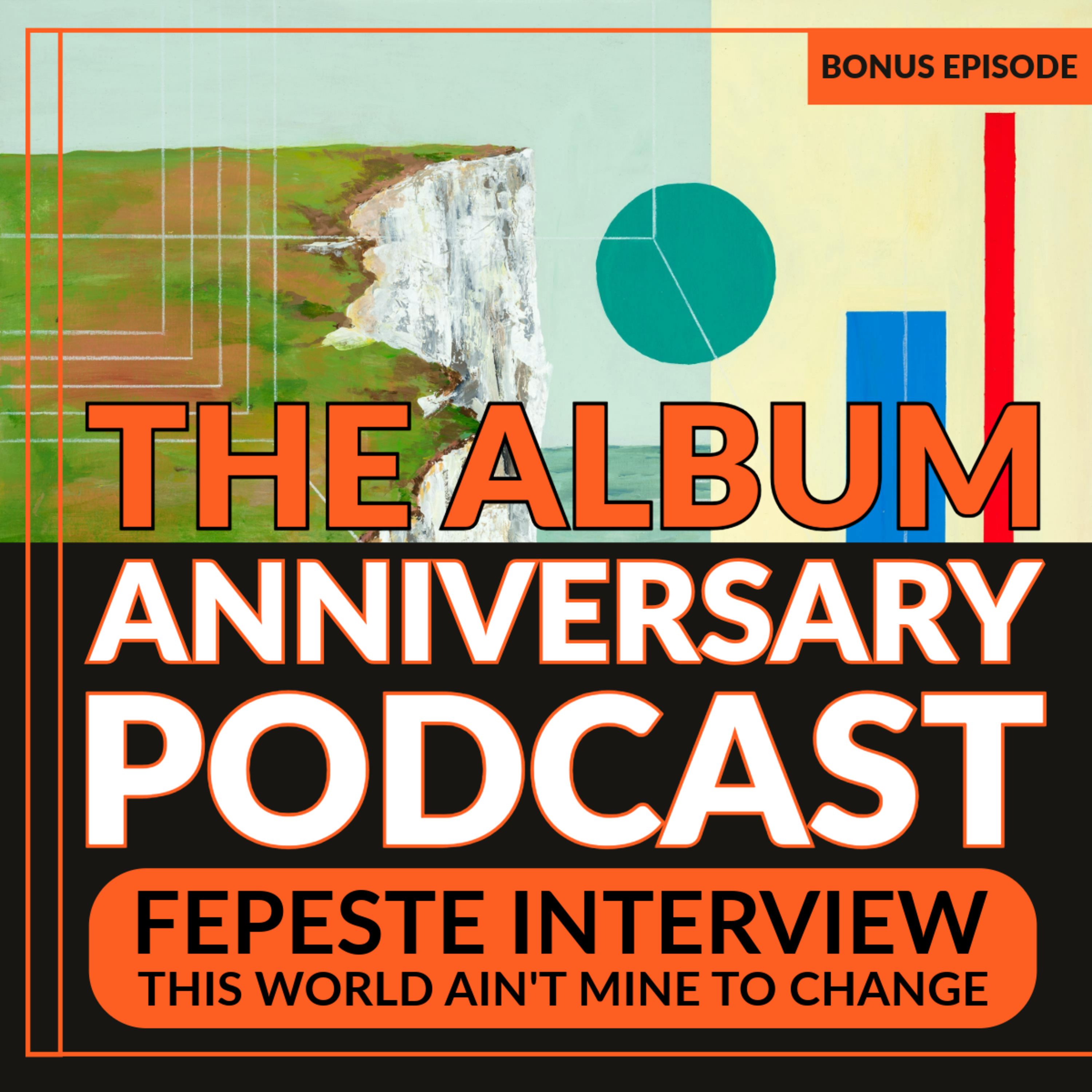 Bonus Episode - Fepeste Interview - This World Ain't Mine To Change episode artwork