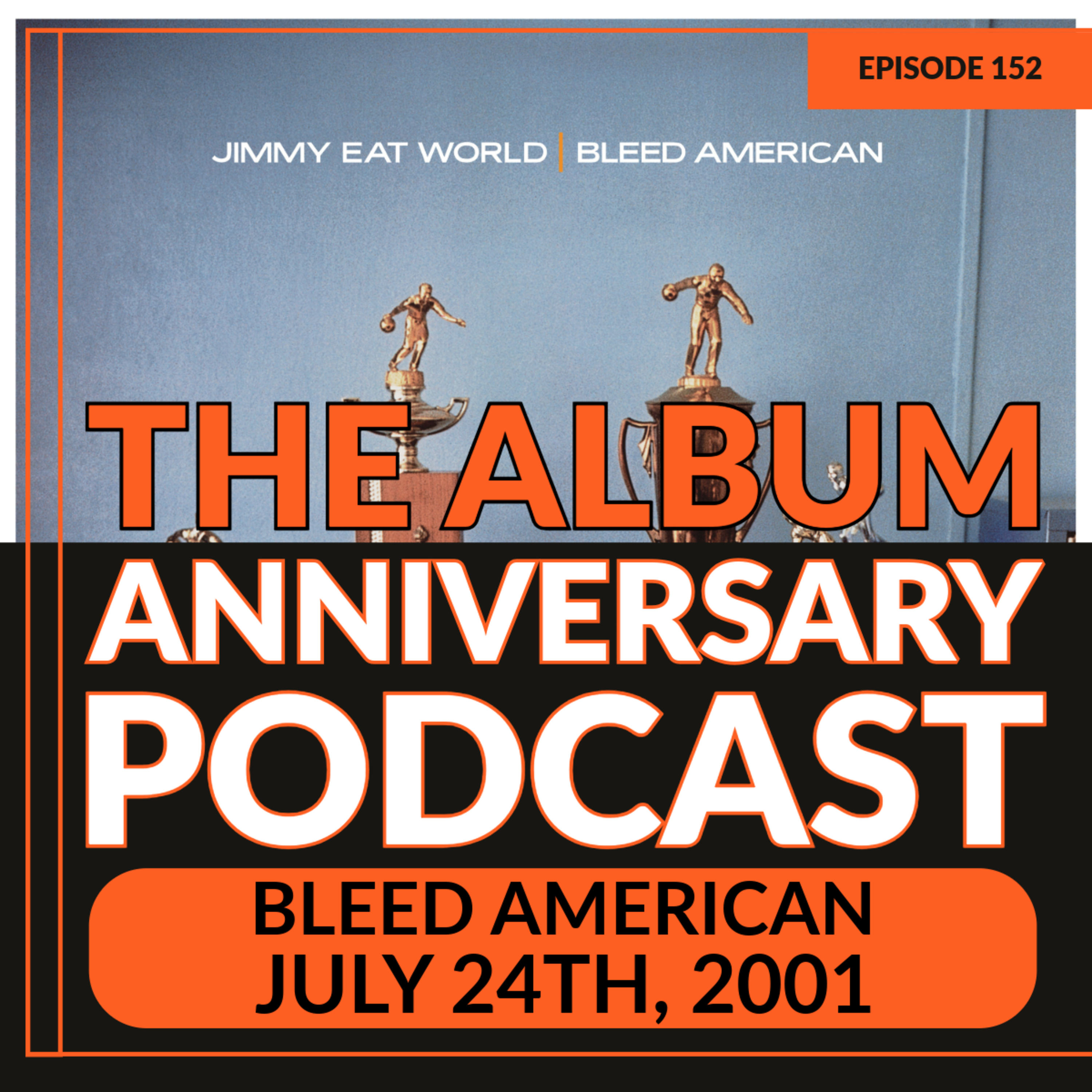 Episode 152 - Bleed American episode artwork