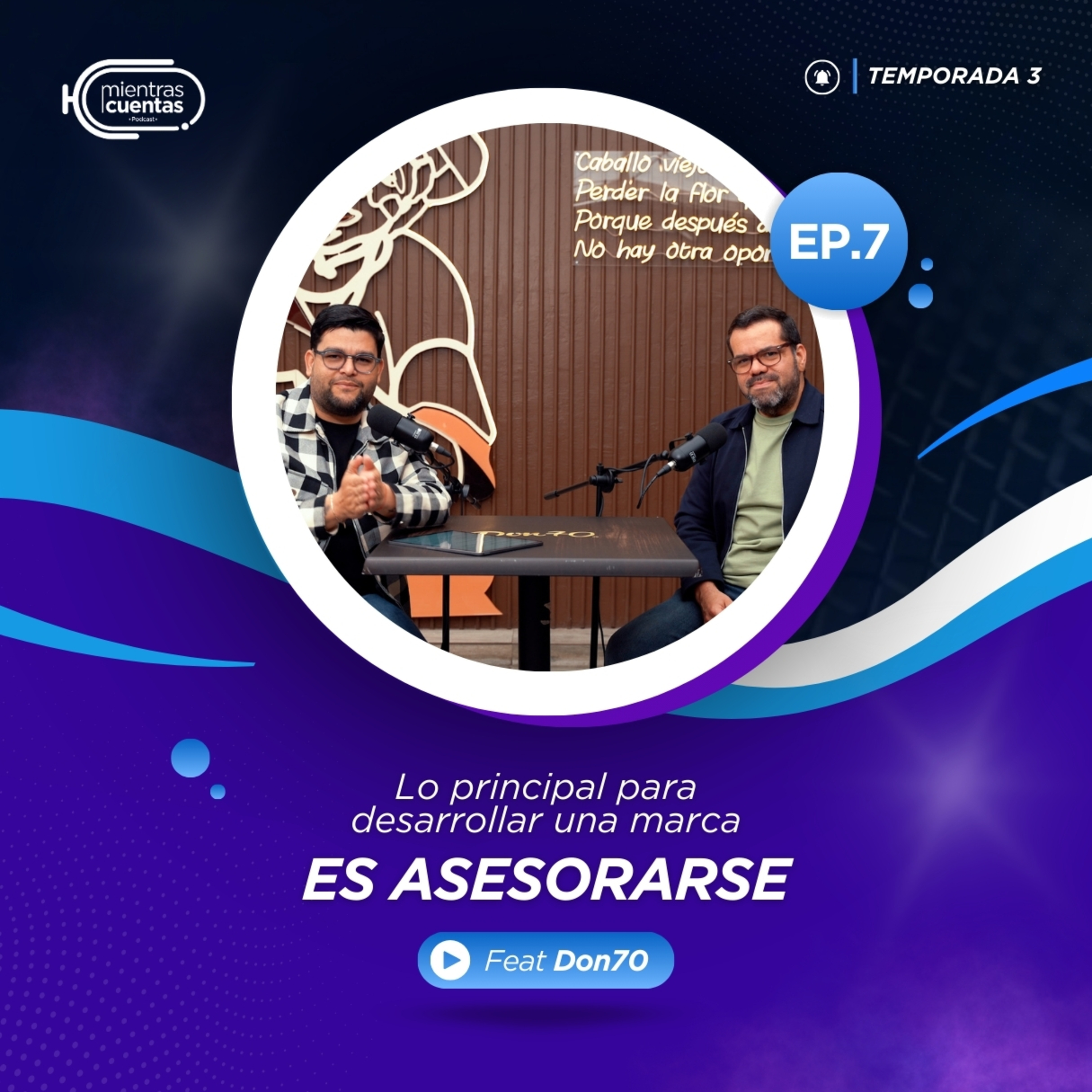 Mientras Cuentas T3 EP.7: Lo principal para desarrollar una marca es asesorarse episode artwork
