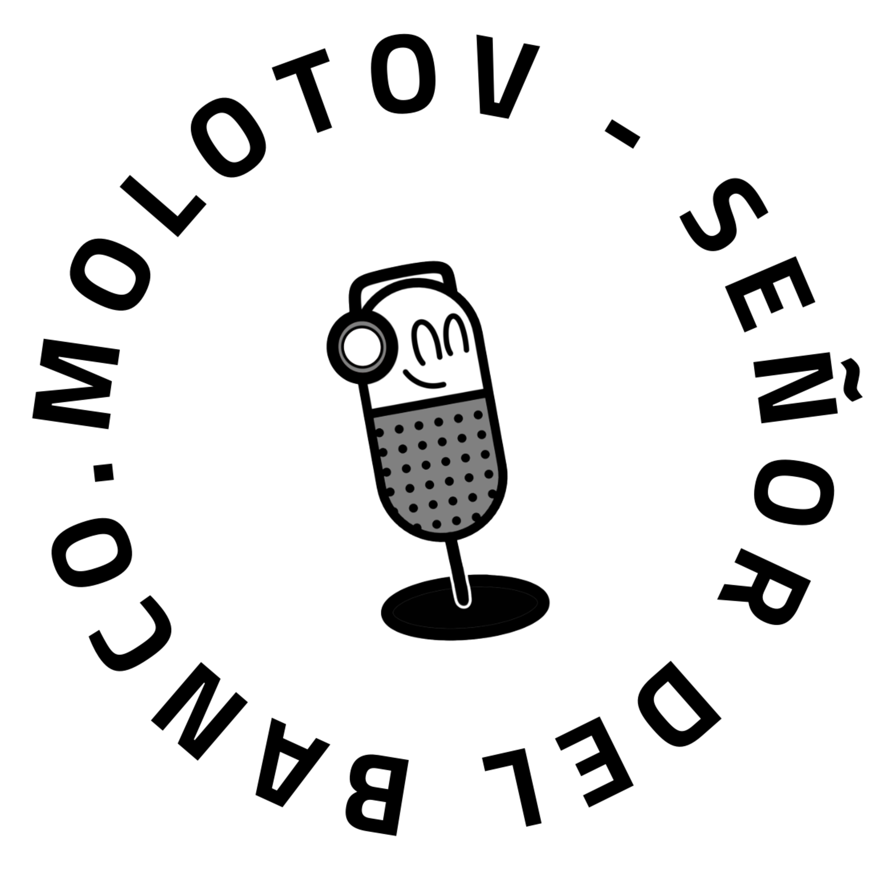 46. Escuchando: Molotov - El señor del Banco