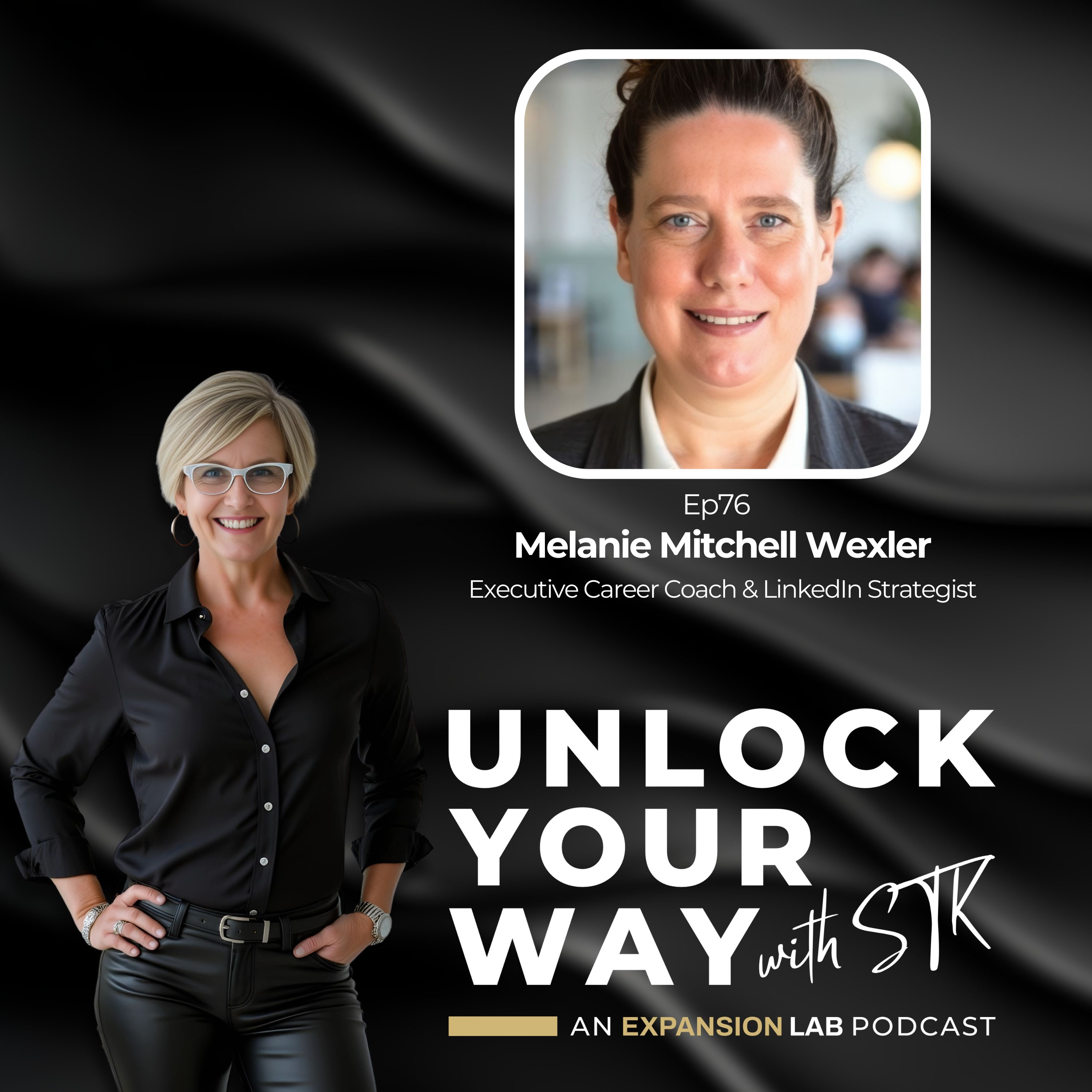 Ep76 Melanie Mitchell Wexler - How to Build Real LinkedIn Momentum Without Burning Out or Playing the Numbers Game