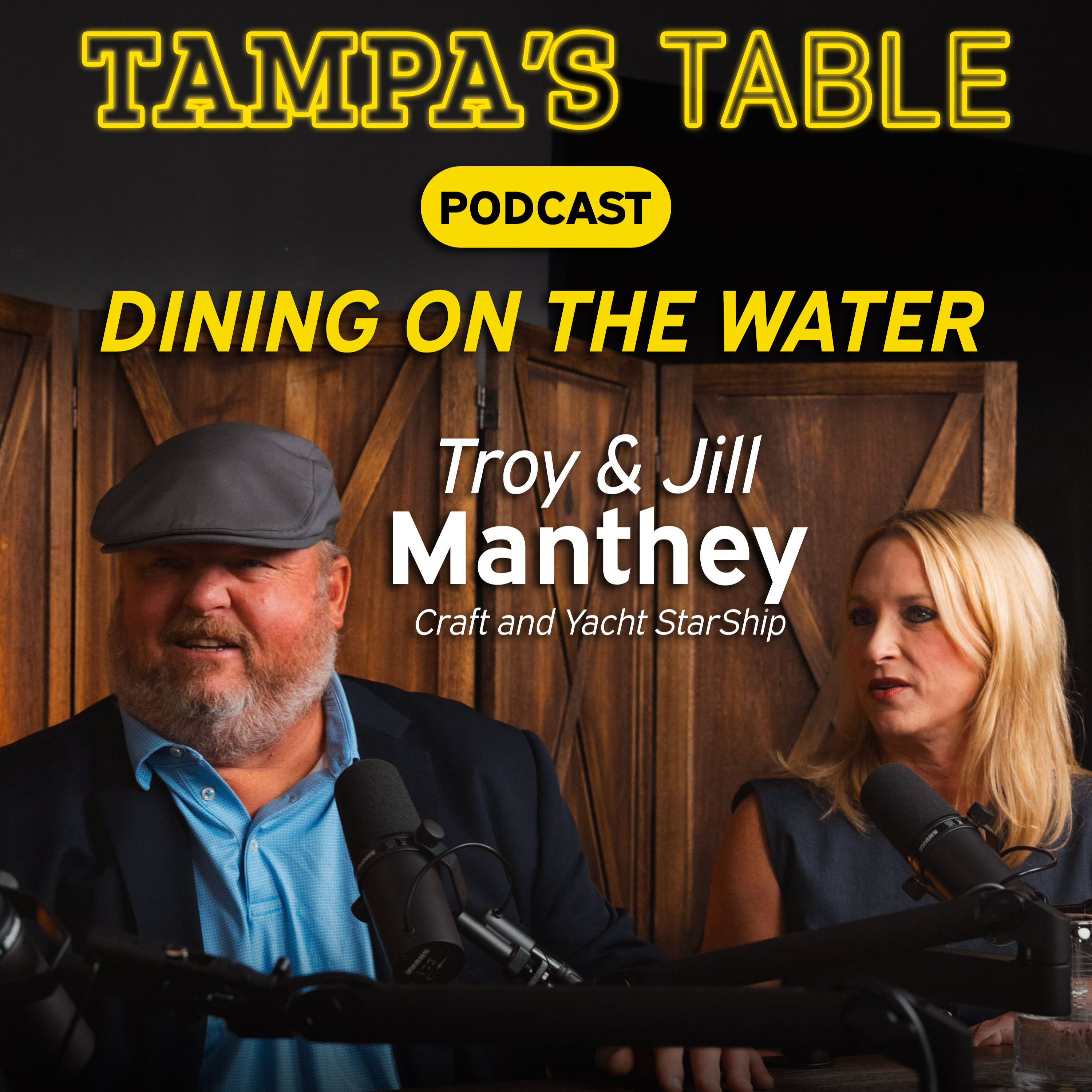 #23 - Jill & Troy Manthey of Craft and Yacht StarShip | Dining on the Water episode artwork