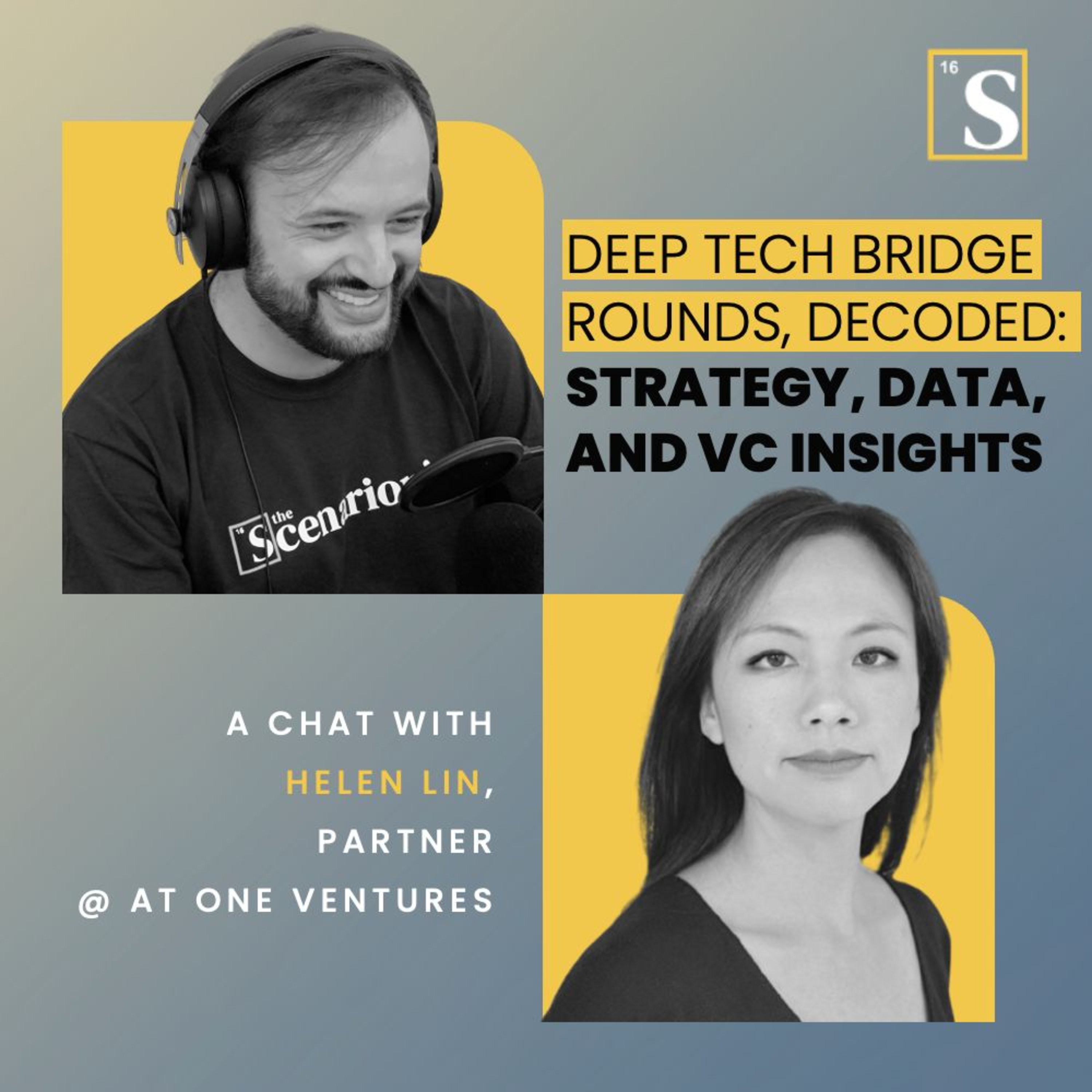 Deep Tech Bridge Rounds, Decoded: Strategy, Data, and VC Insights. A chat with Helen Lin, Partner @ At One Ventures
