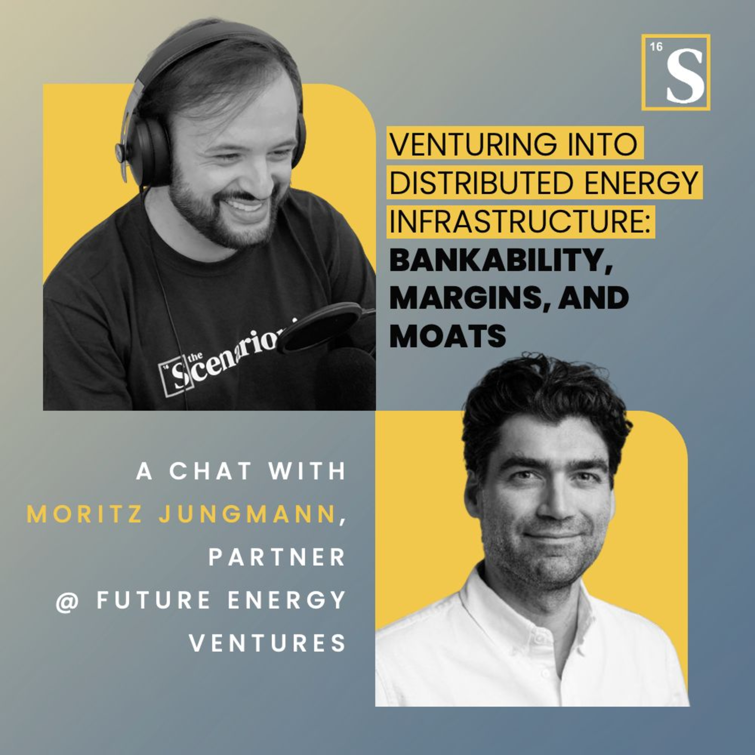 Venturing into Distributed Energy Infrastructure: Bankability, Margins, and Moats. A chat with Moritz Jungmann, Partner at Future Energy Ventures