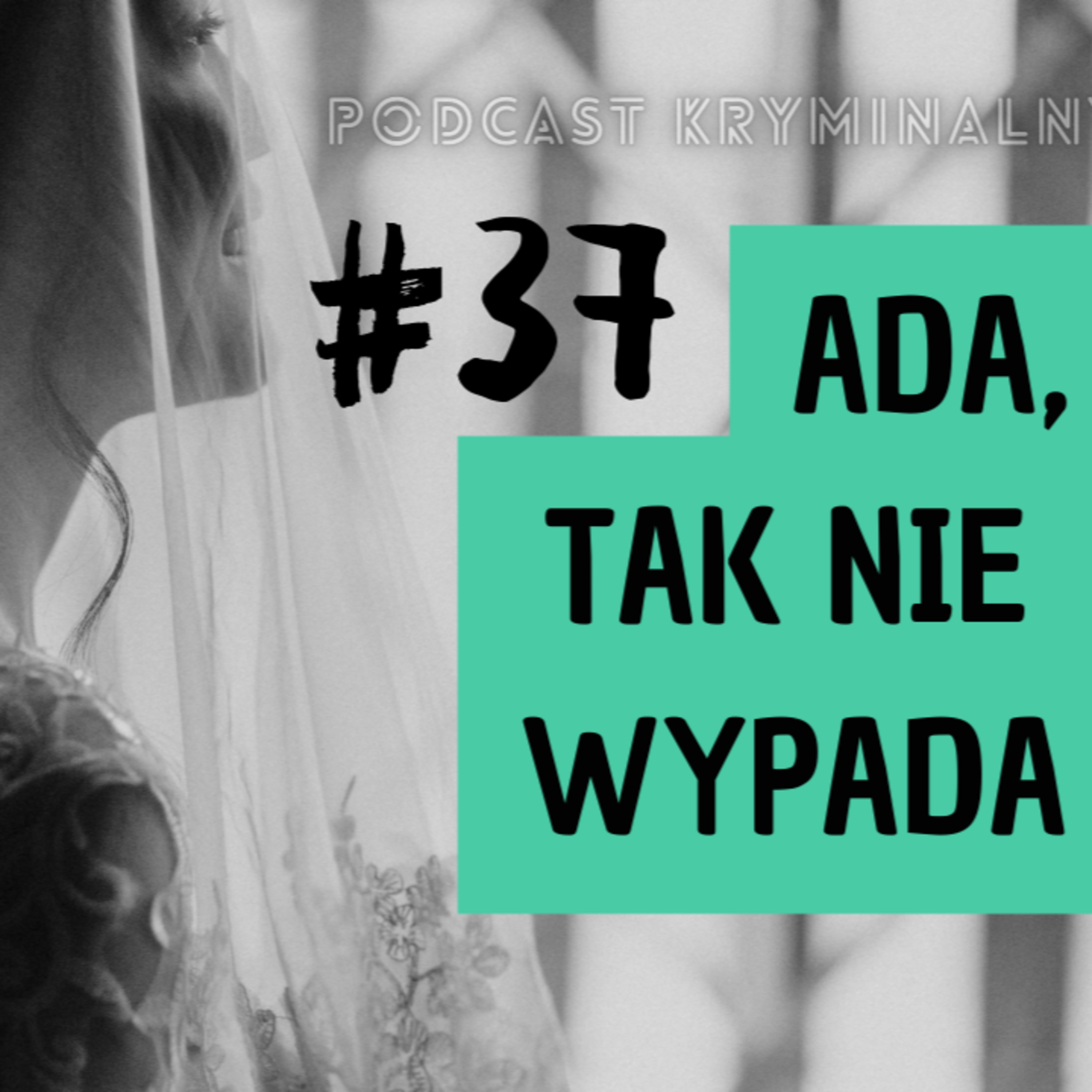 Trailer 37 - Ada, tak nie wypada episode artwork