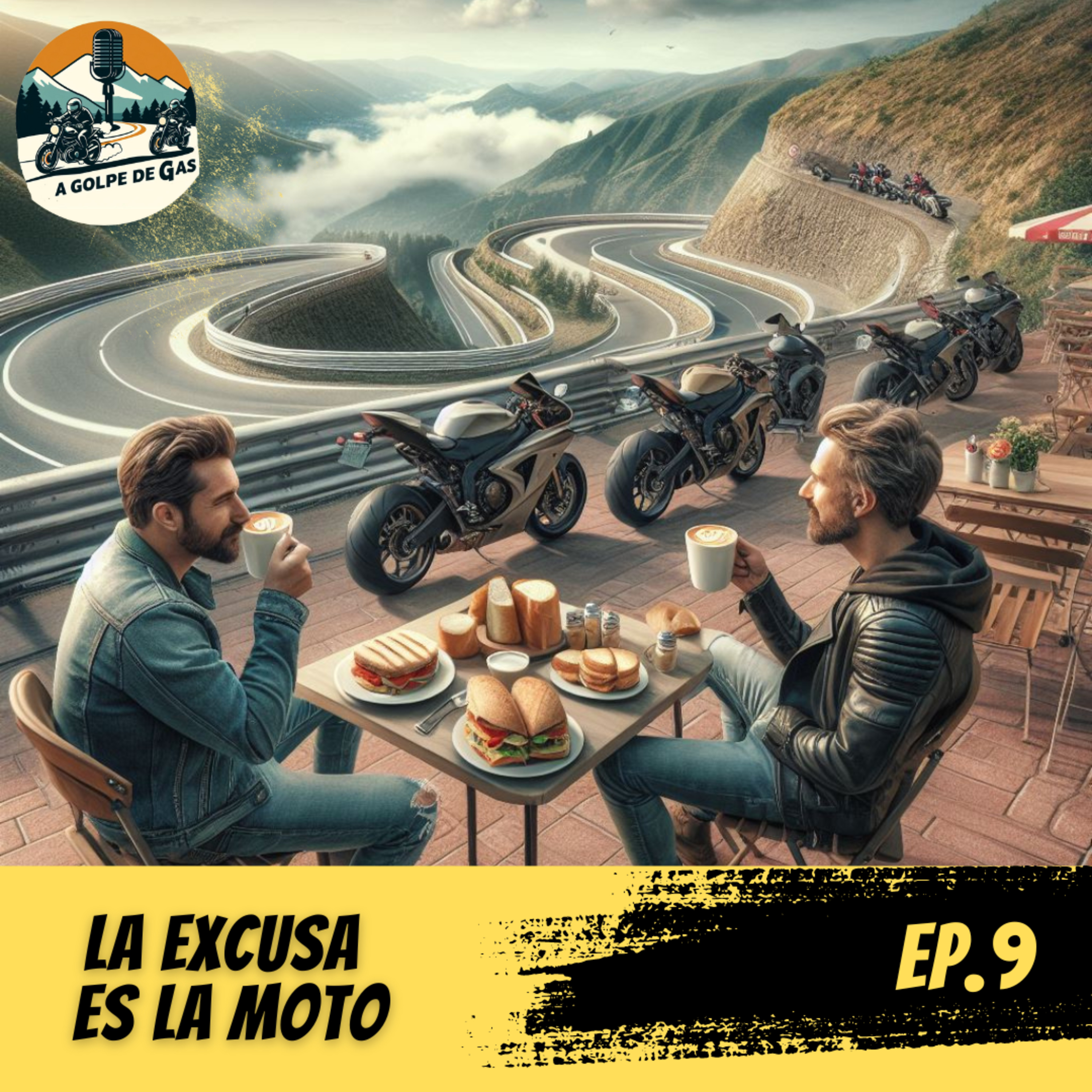 A Golpe de Gas #EP9 | LA EXCUSA ES LA MOTO episode artwork