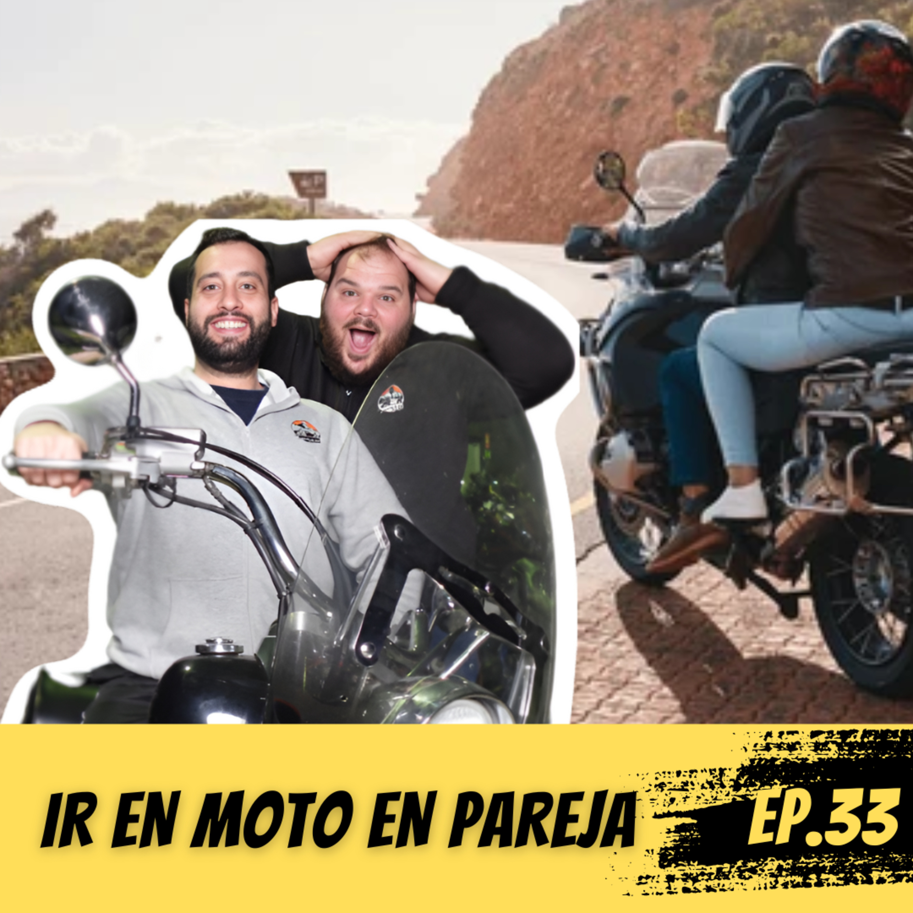 #EP33 Ir en Moto en Pareja: Aventuras, Errores y Consejos episode artwork