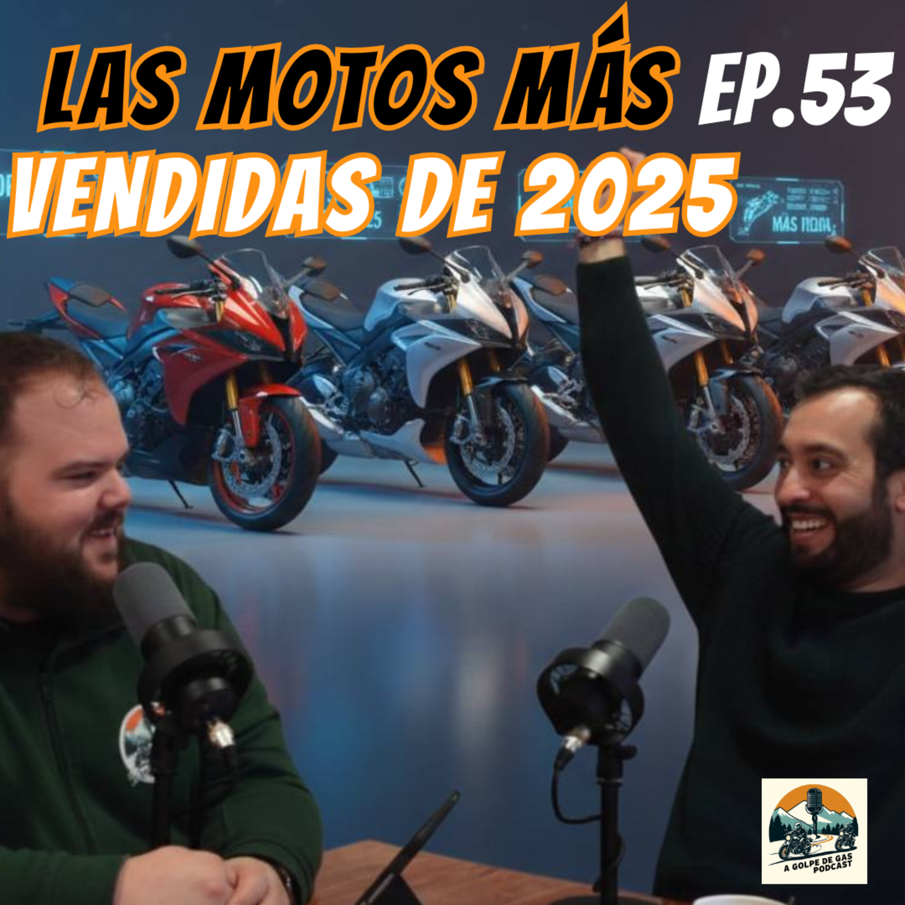 A Golpe de Gas #EP53 | Las Motos Más Vendidas de 2025: Ganadores, Perdedores y Sorpresas
