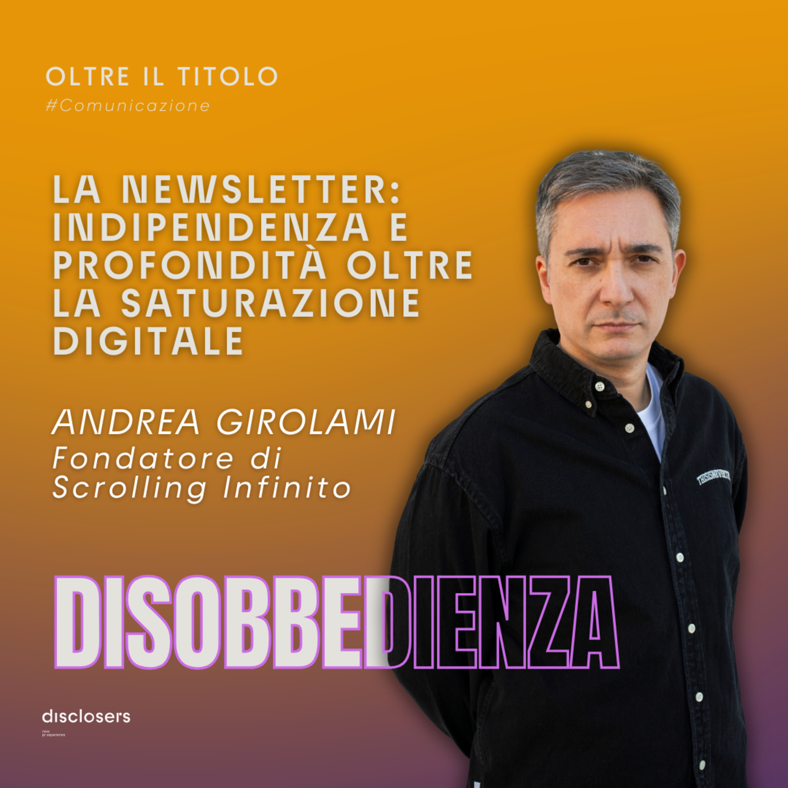 La newsletter: indipendenza e profondità oltre la saturazione digitale | Con Andrea Girolami episode artwork