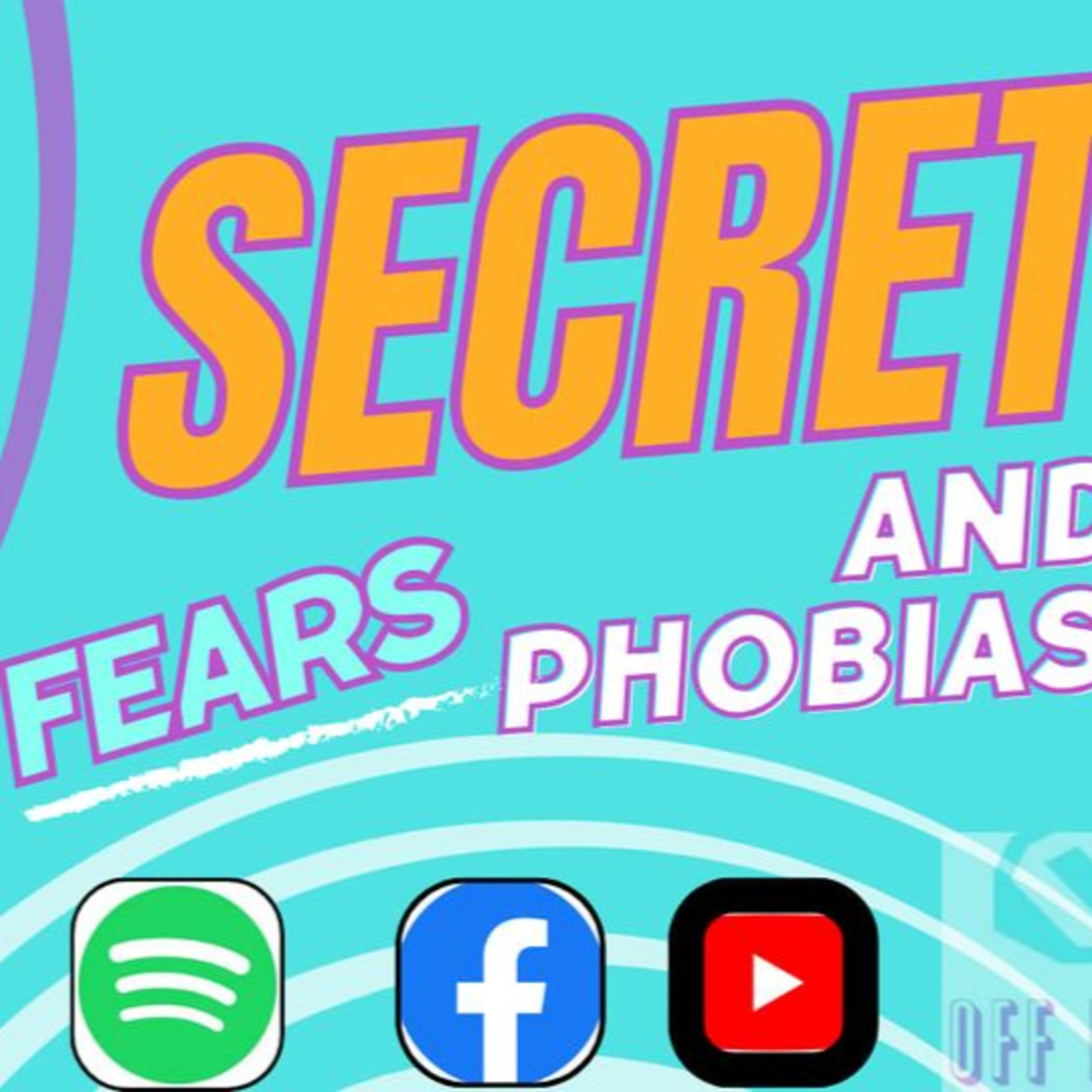 Secret fears and phobias  episode artwork