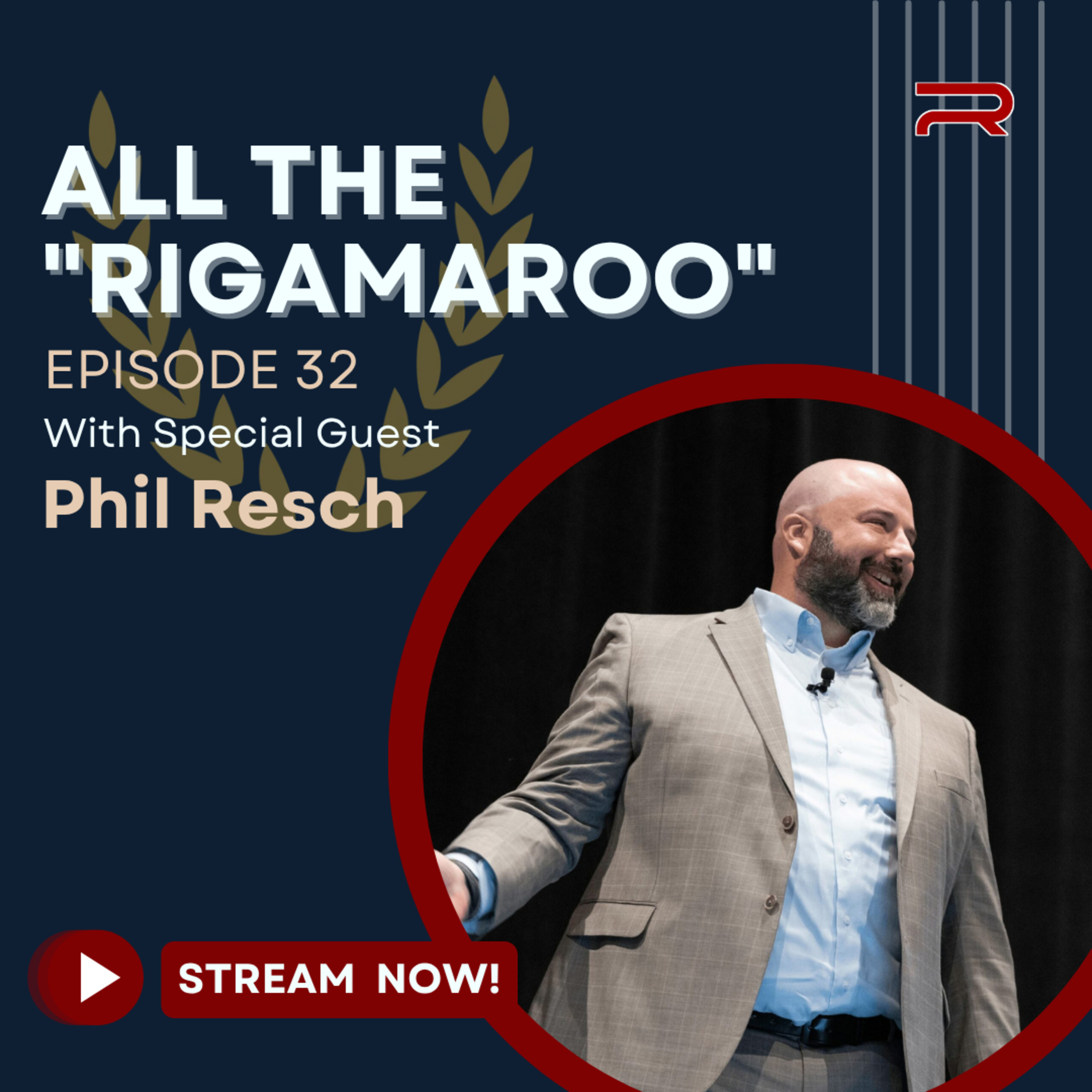 All the “Rigamaroo” with Phil Resch | Episode 32