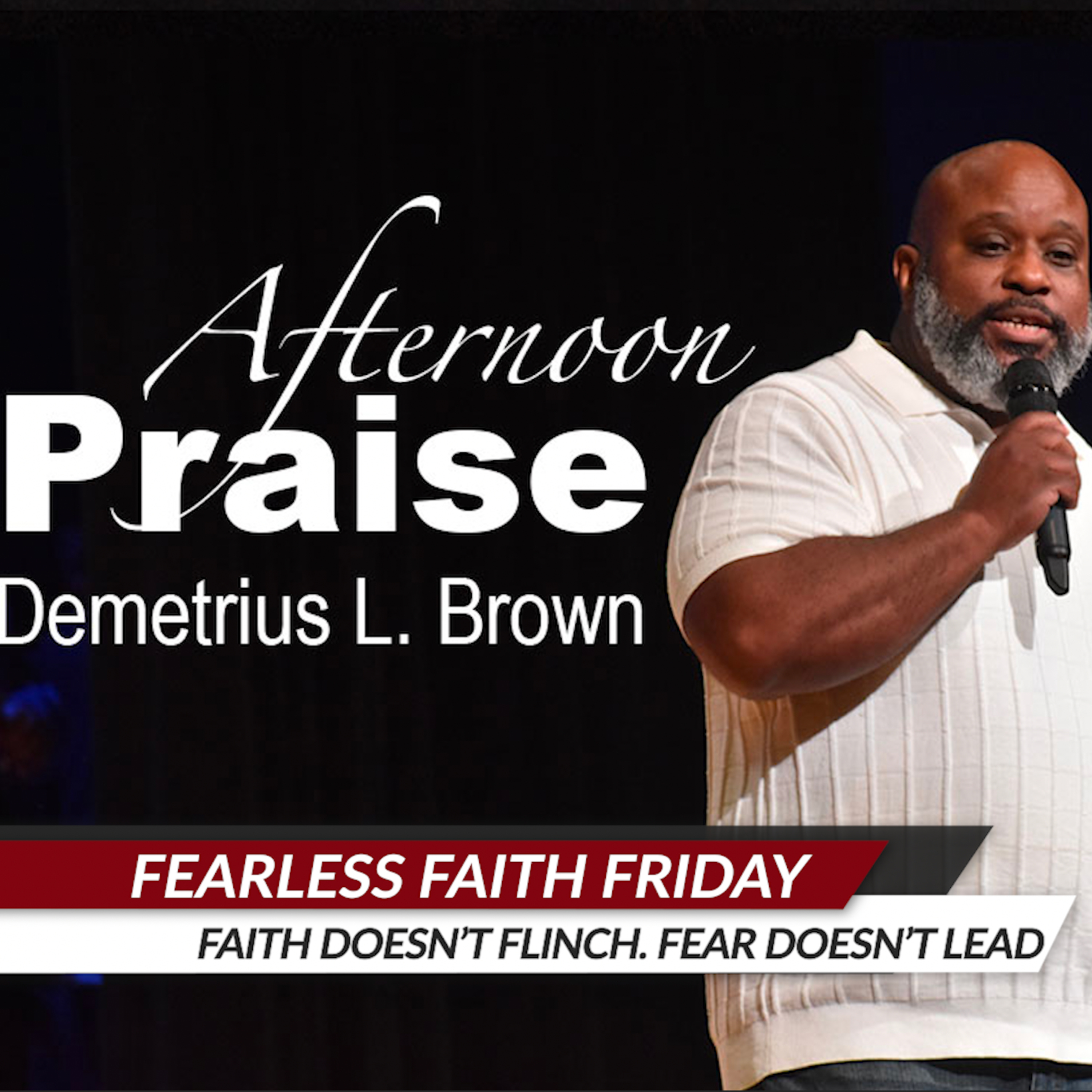 Faith doesn’t flinch. Fear doesn’t lead. episode artwork