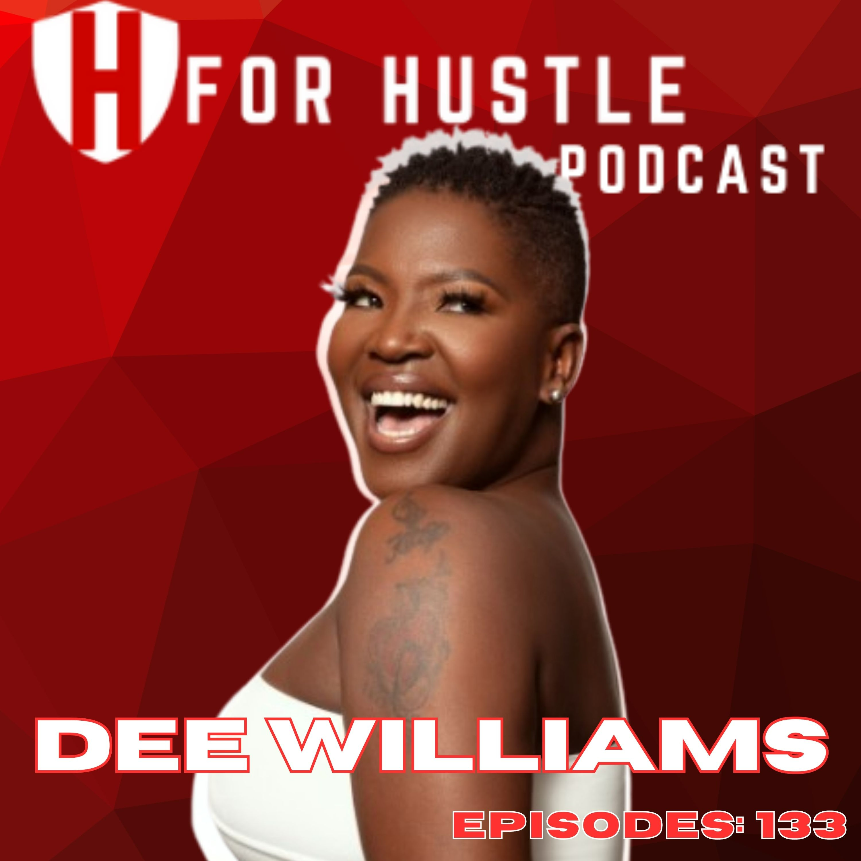 From being on top to Rock Bottom to being on top again with Dee Williams- Episode